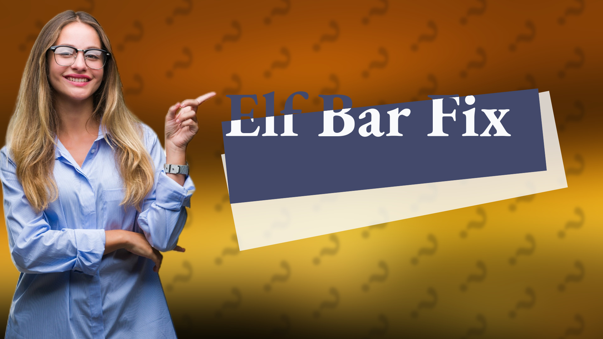 Elf Bar Fix