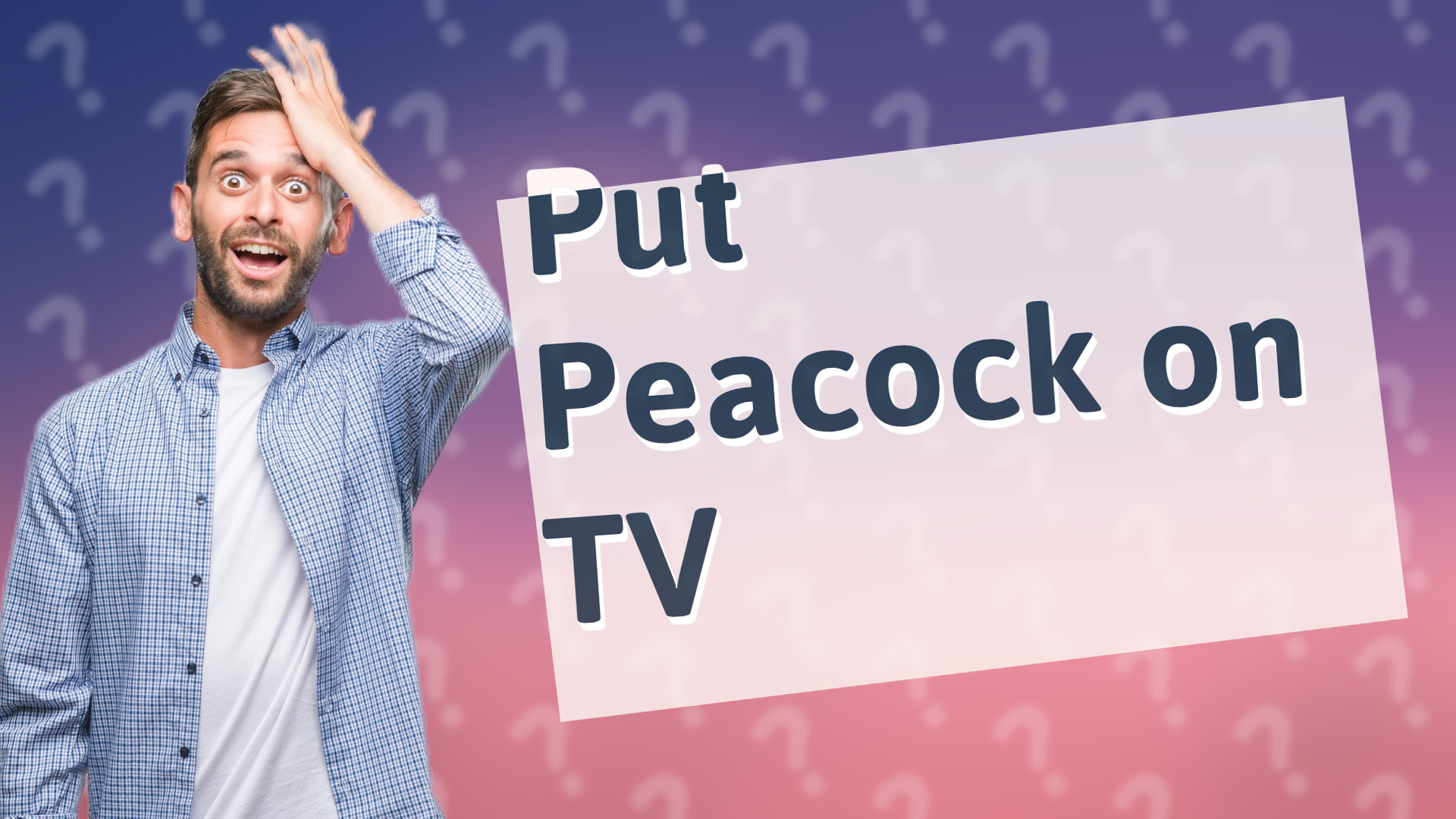 Put Peacock on TV