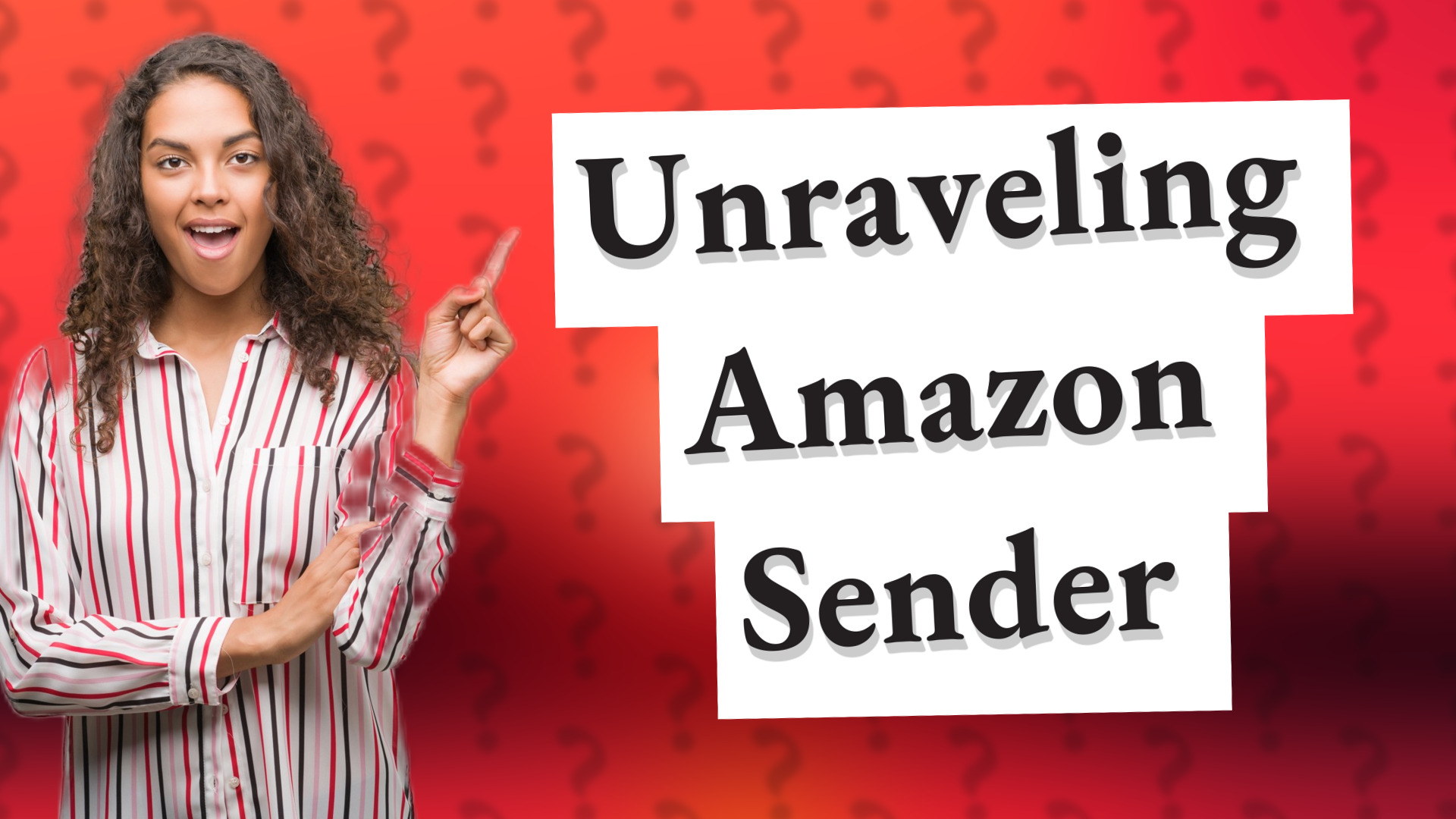 Unraveling Amazon Sender