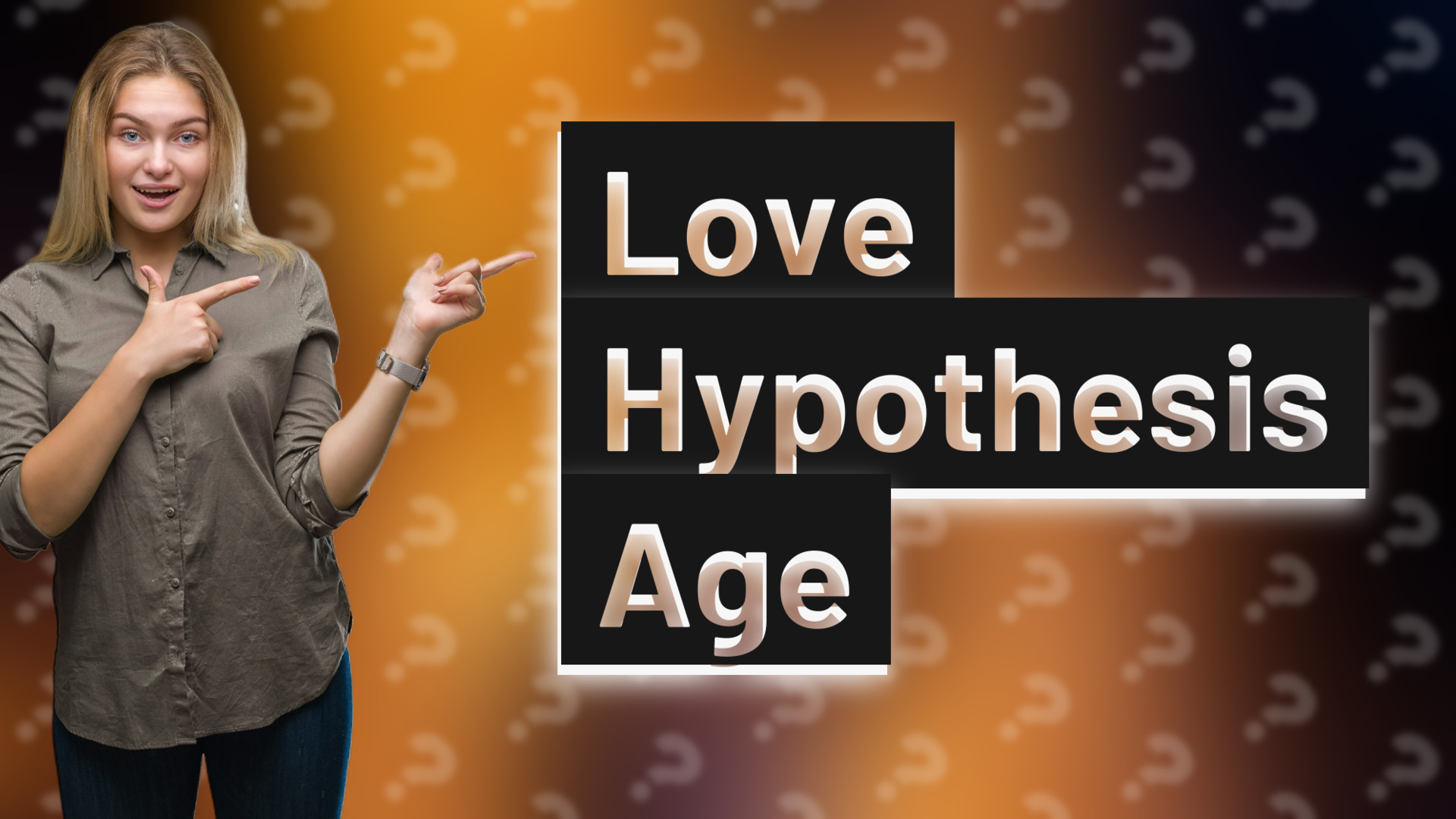 Love Hypothesis Age