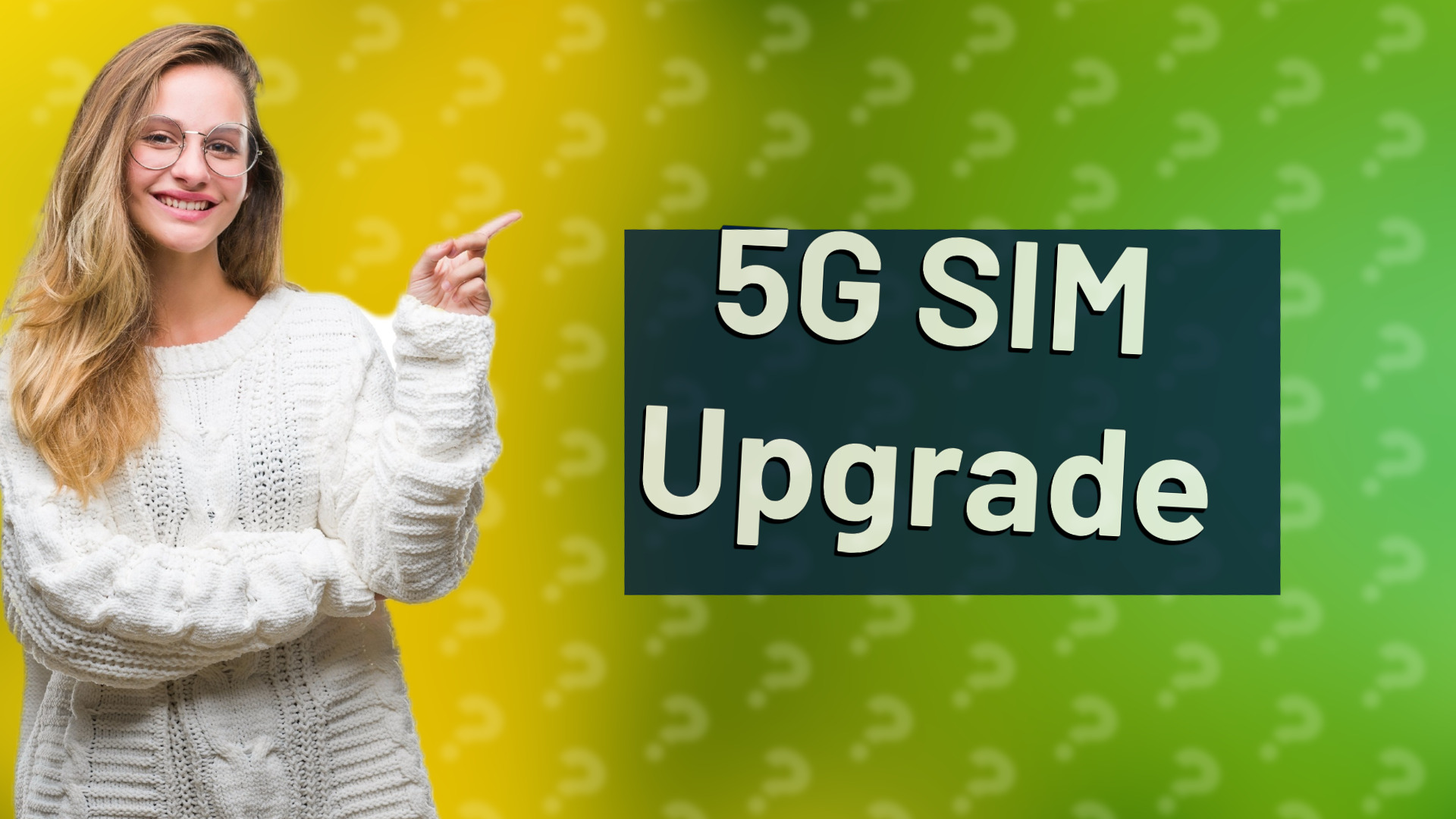 5G SIM Upgrade