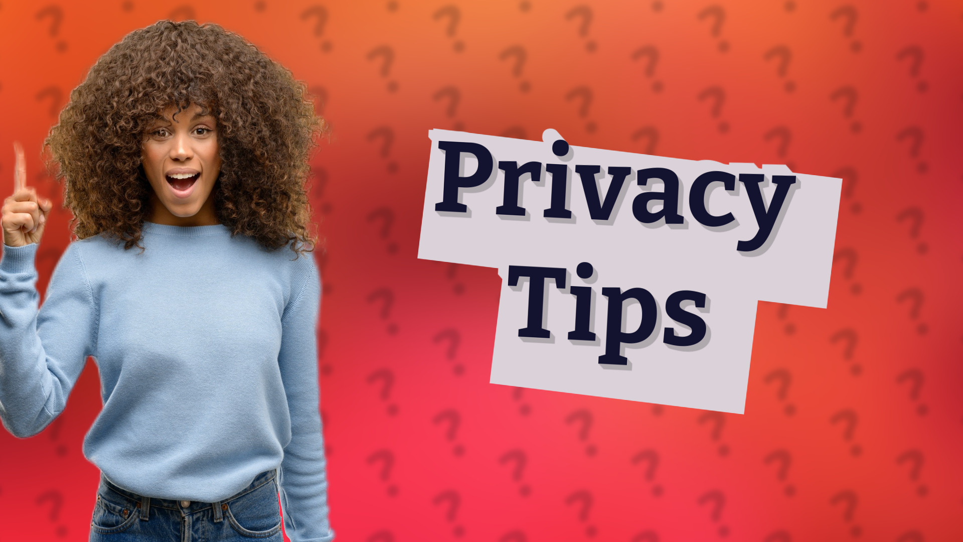 Privacy Tips