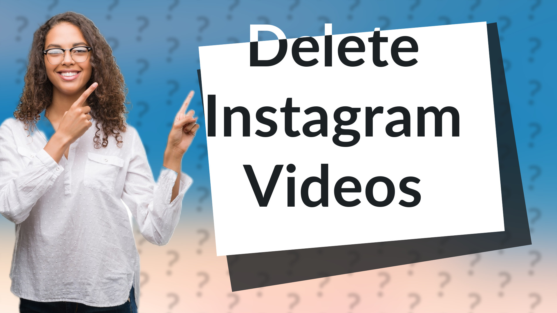 Delete Instagram Videos