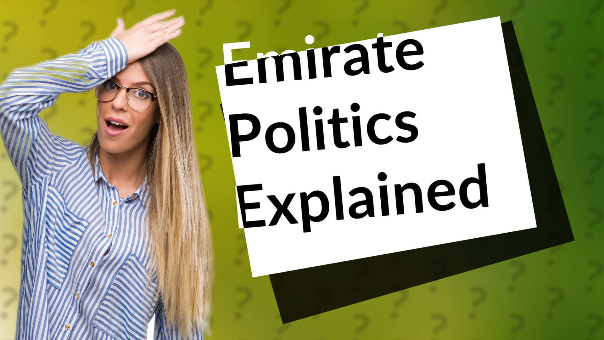 Emirate Politics Explained