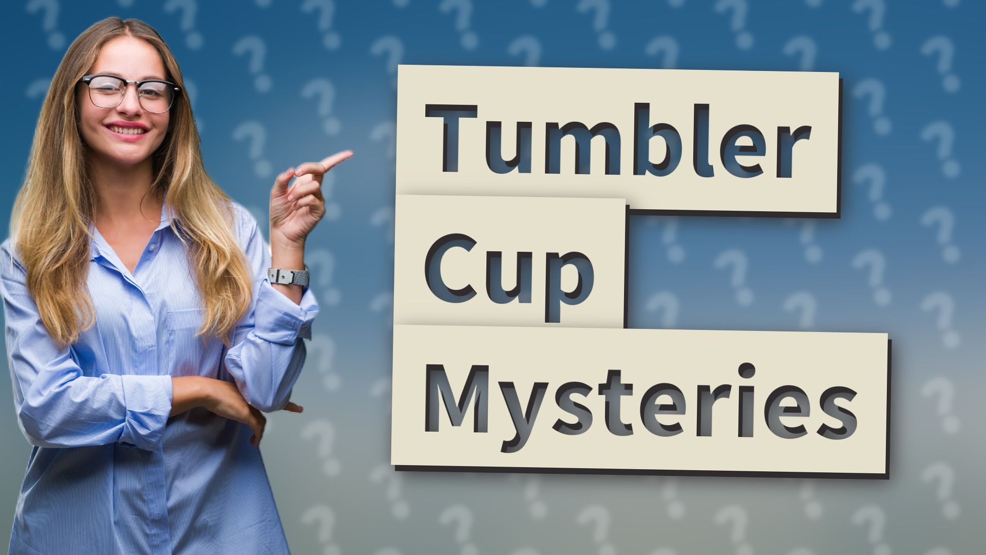 Tumbler Cup Mysteries