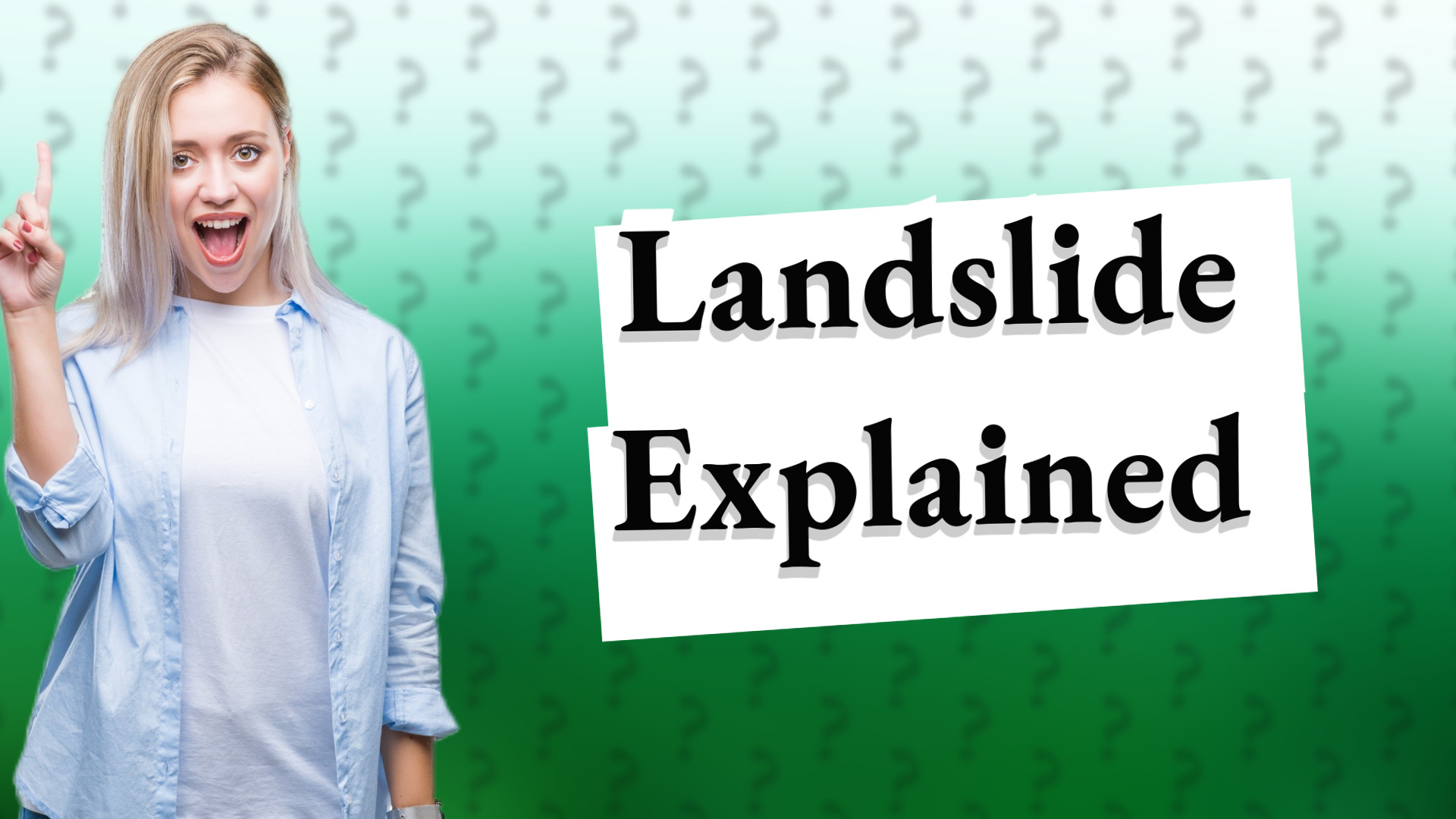 Landslide Explained