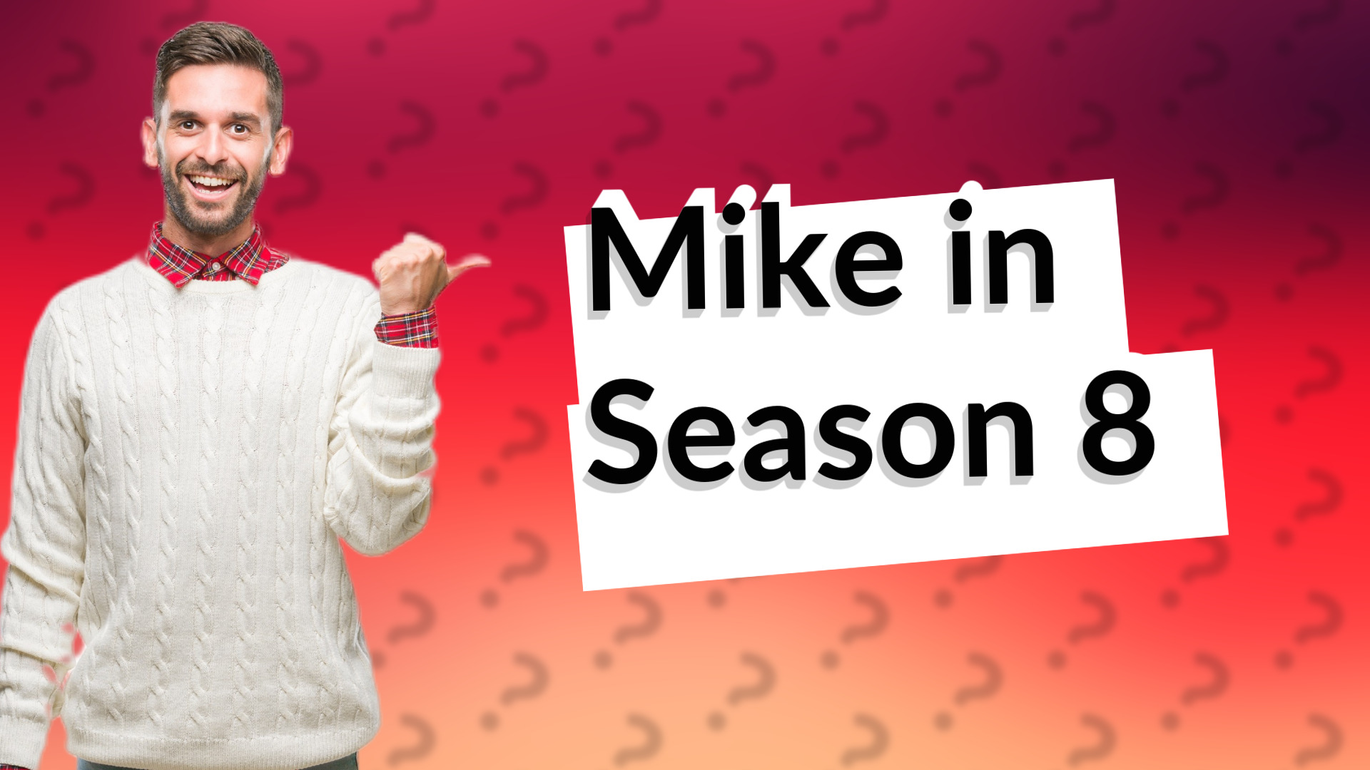 Mike in Season 8