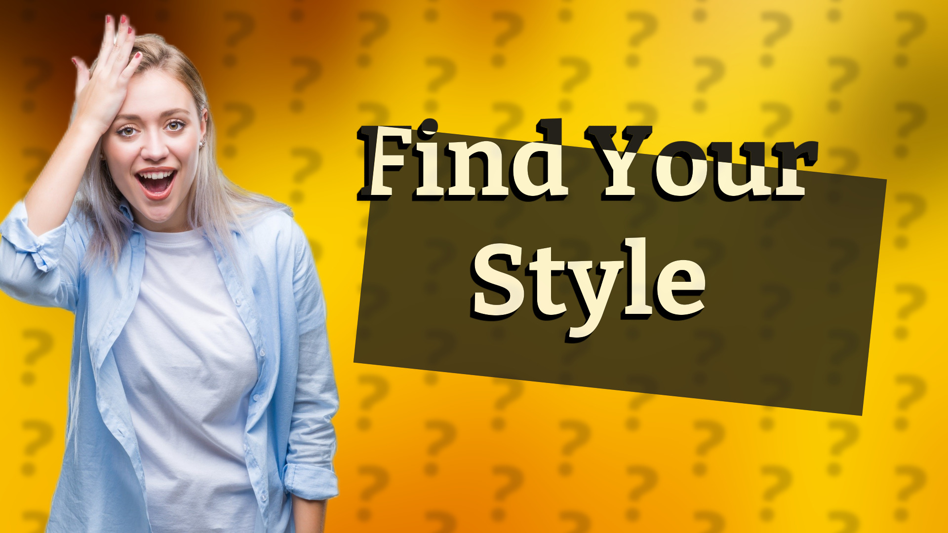 Find Your Style