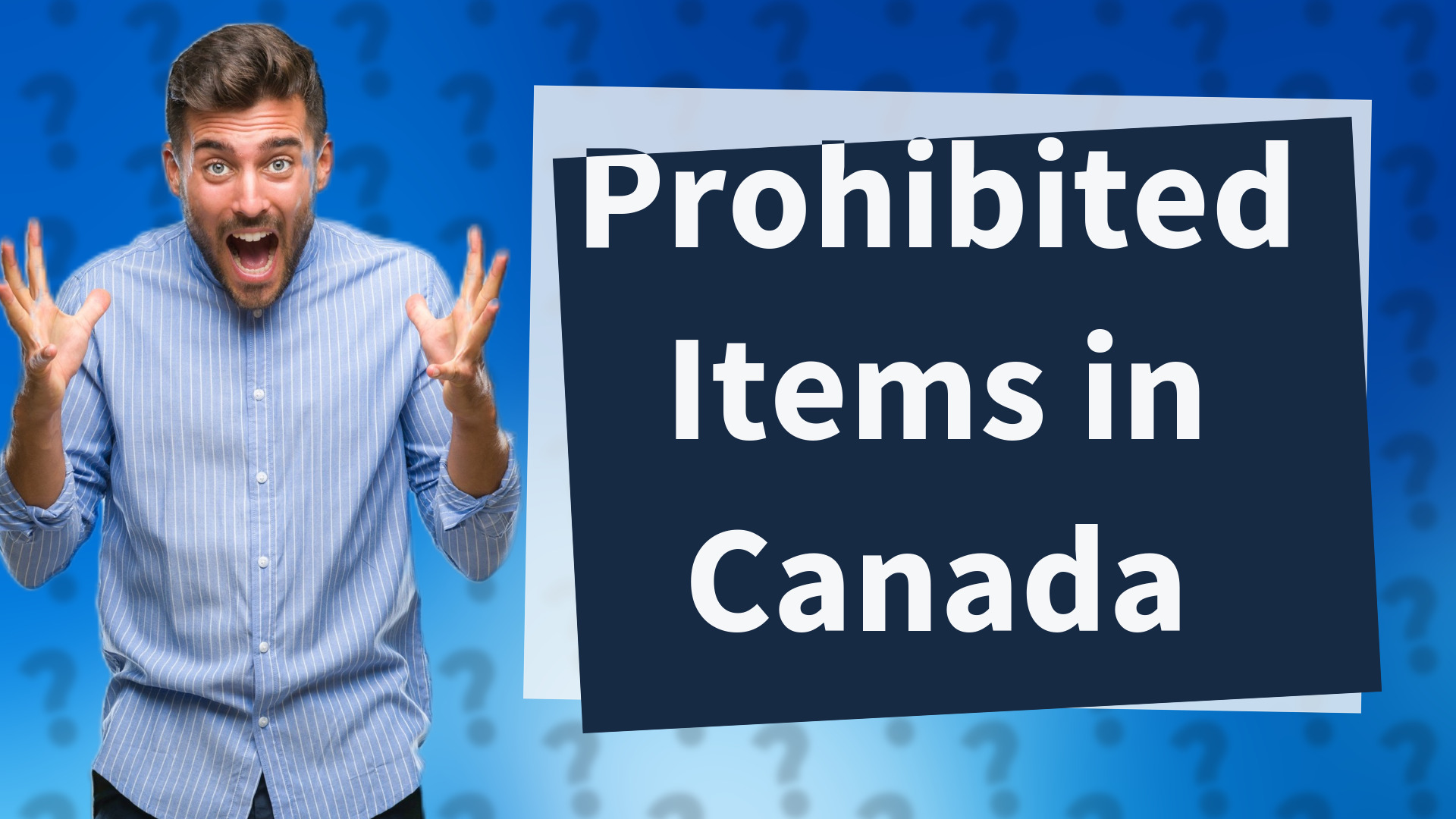 Prohibited Items in Canada