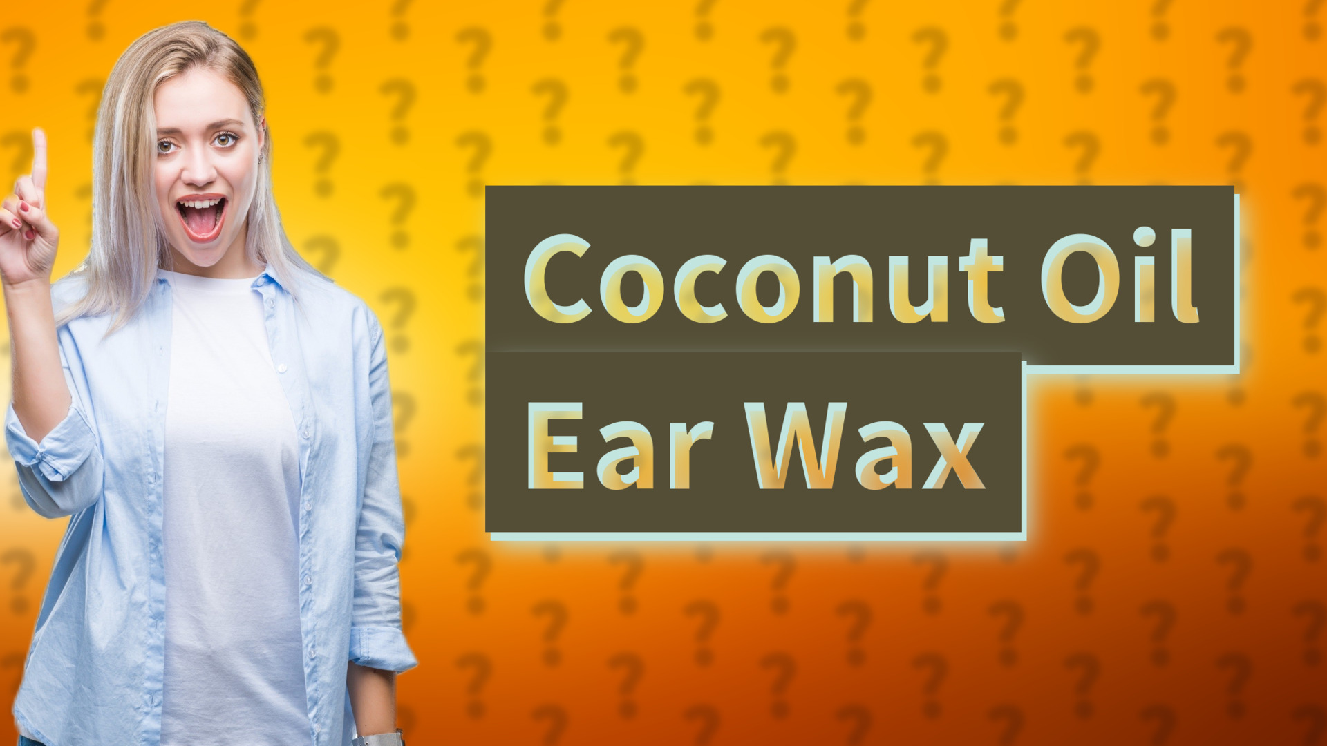 Coconut Oil Ear Wax