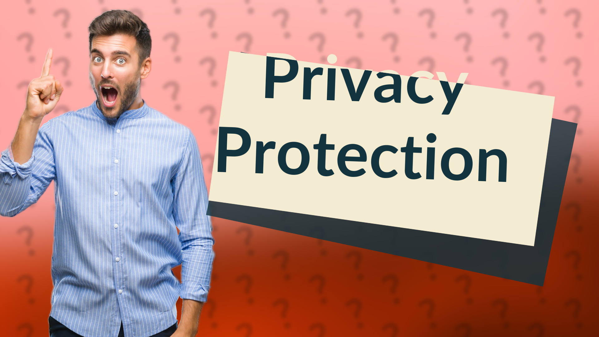 Privacy Protection