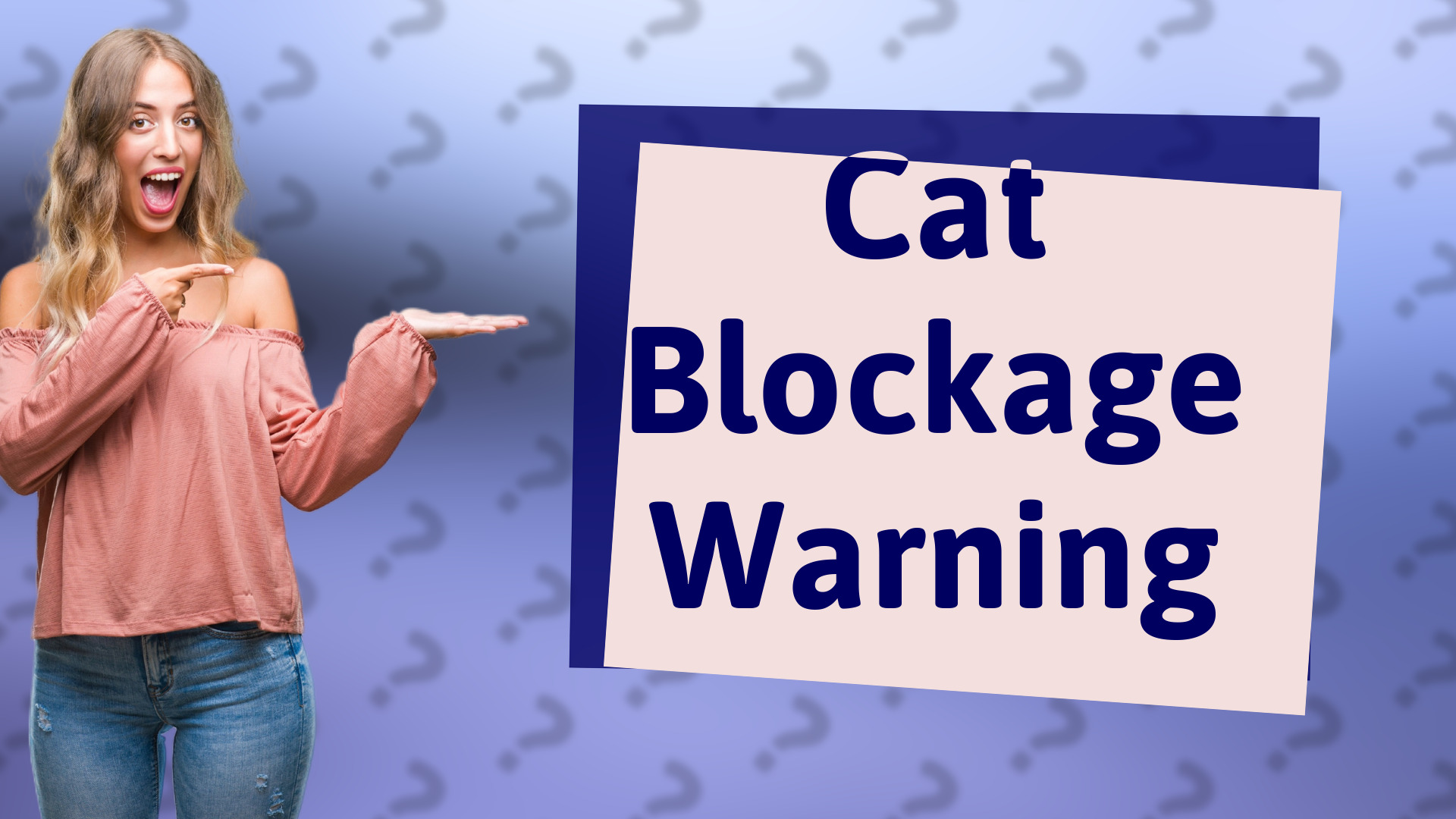 Cat Blockage Warning