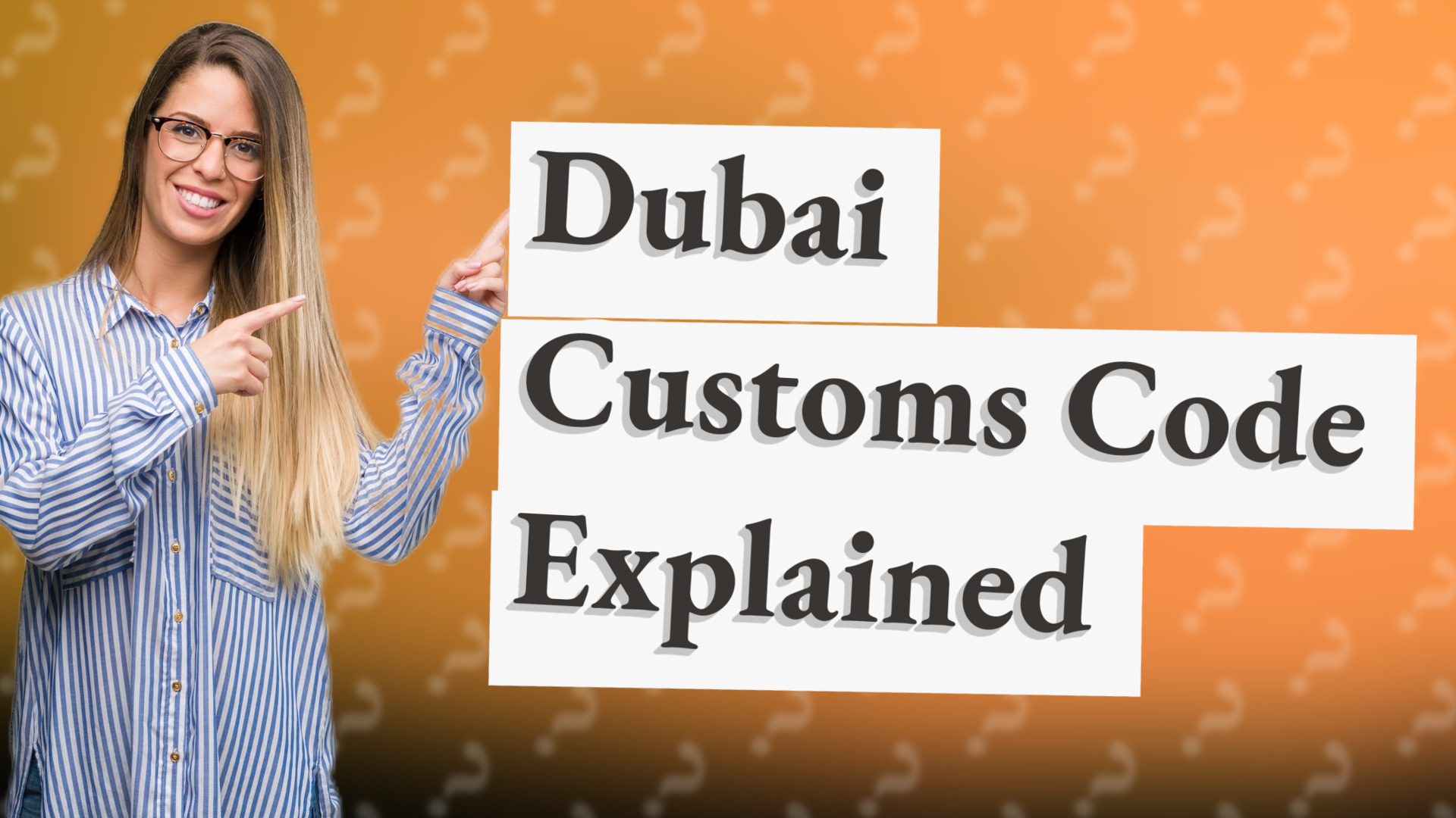 Dubai Customs Code Explained