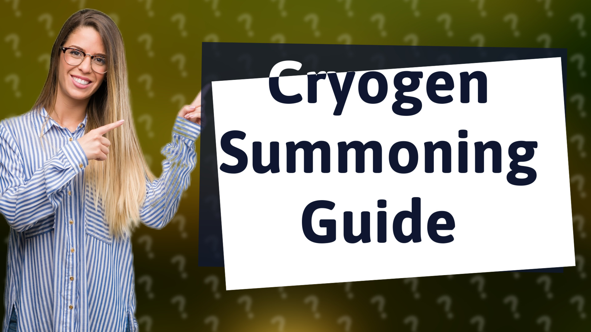 Cryogen Summoning Guide