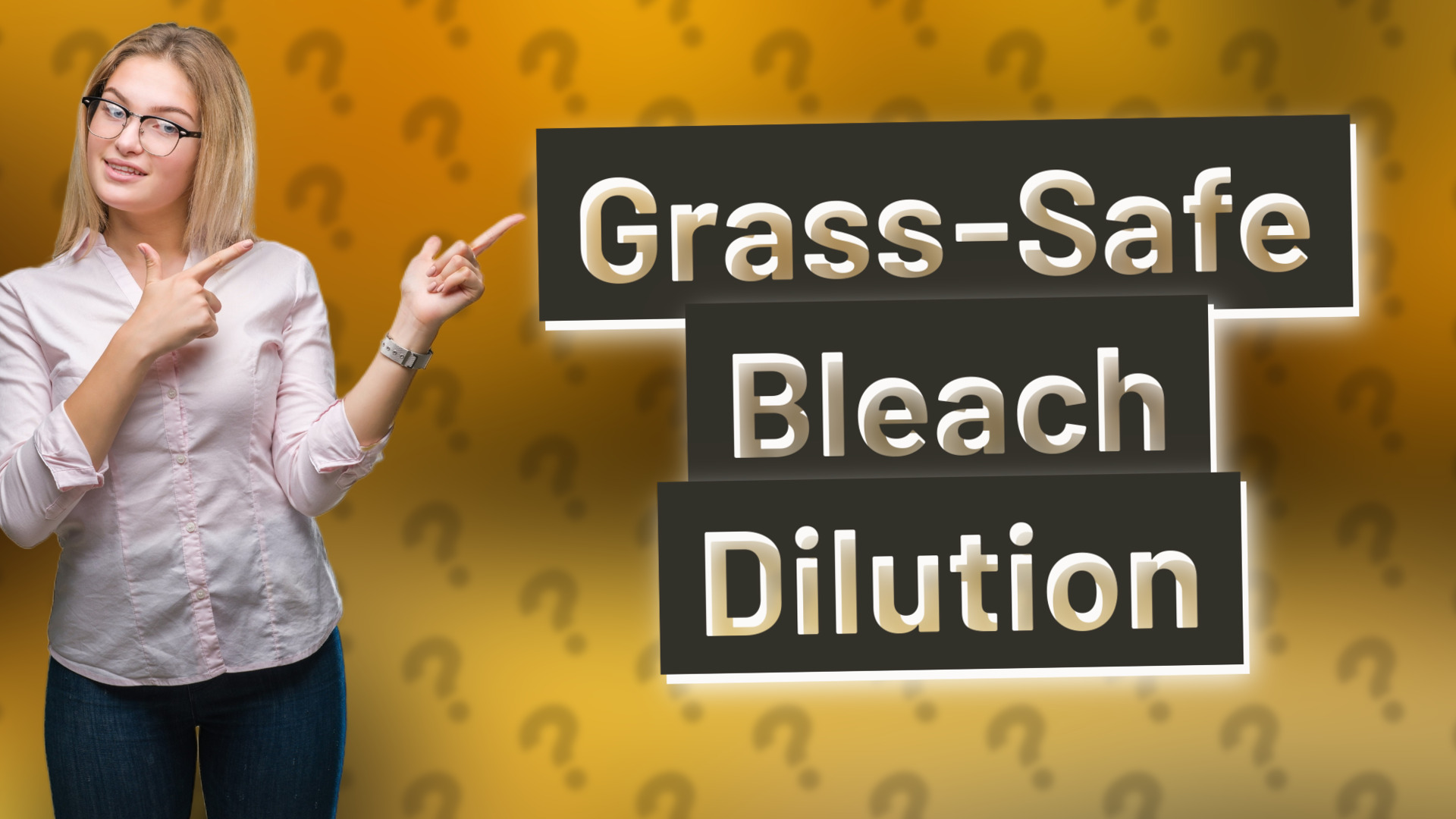 Grass-Safe Bleach Dilution