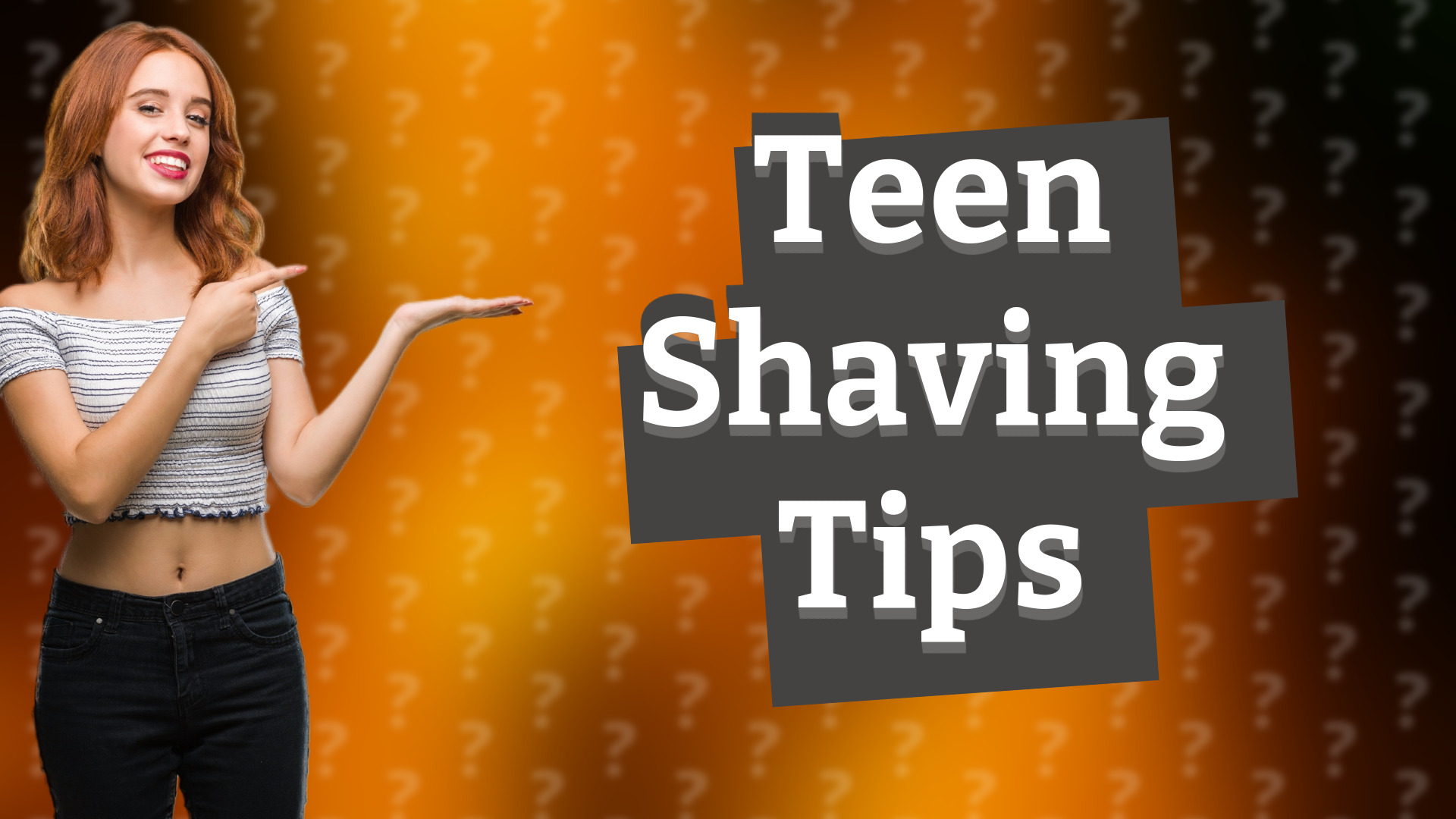 Teen Shaving Tips
