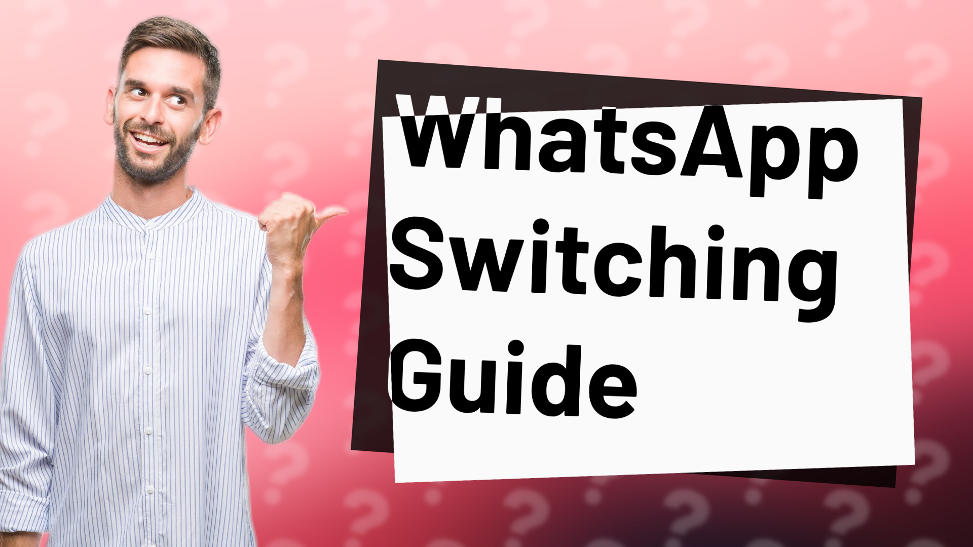WhatsApp Switching Guide