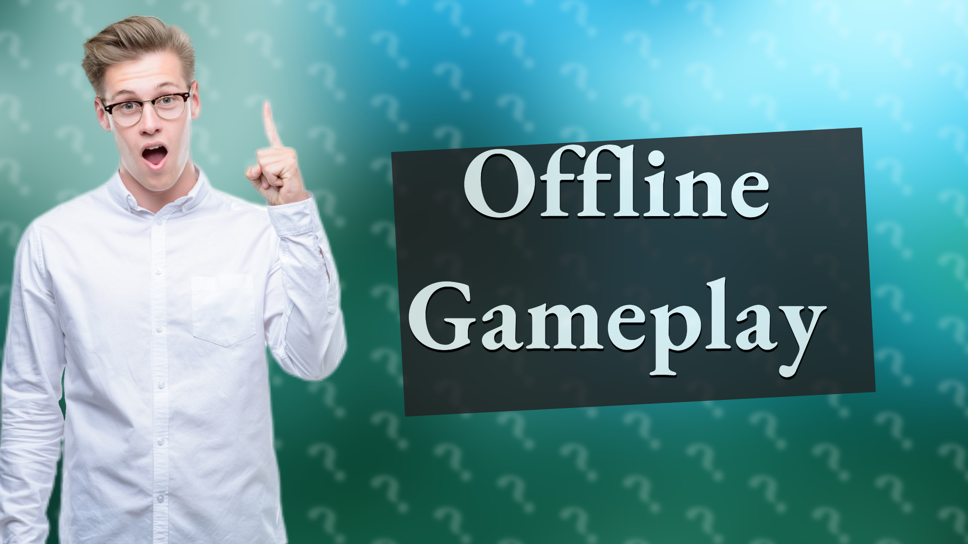 Offline Gameplay