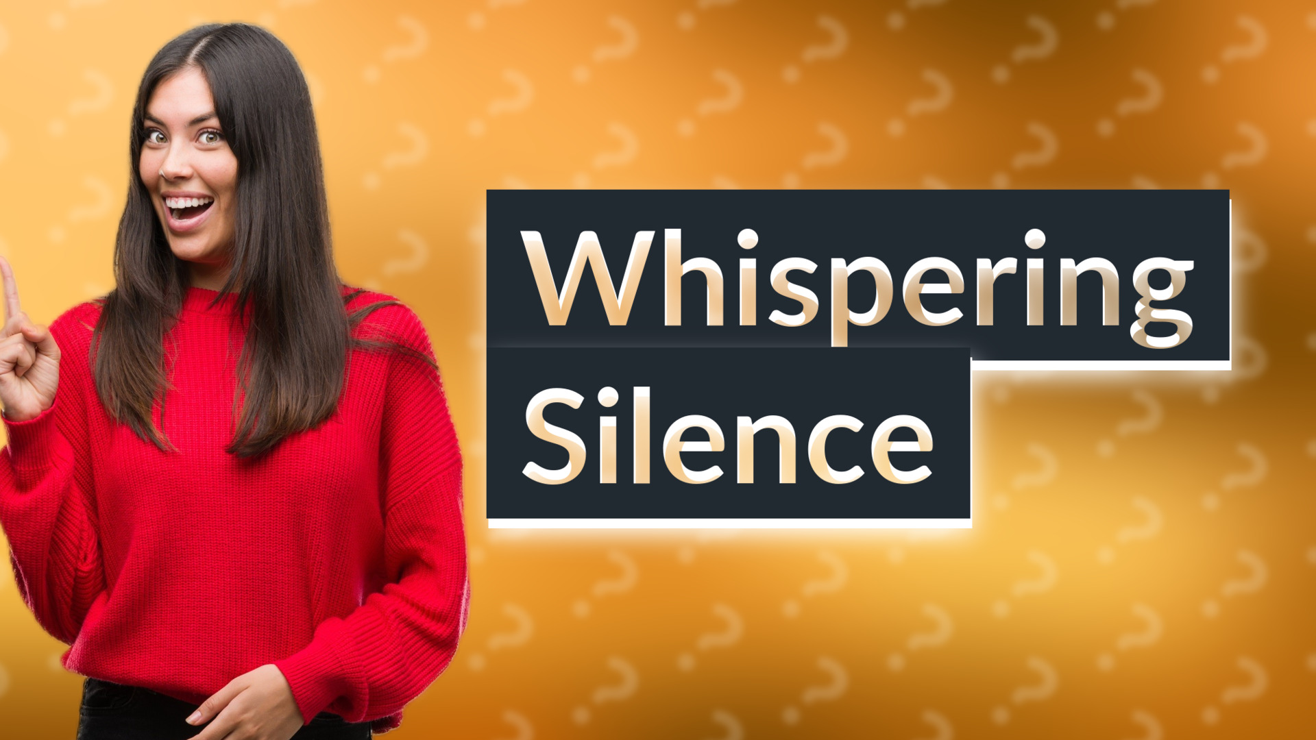Whispering Silence