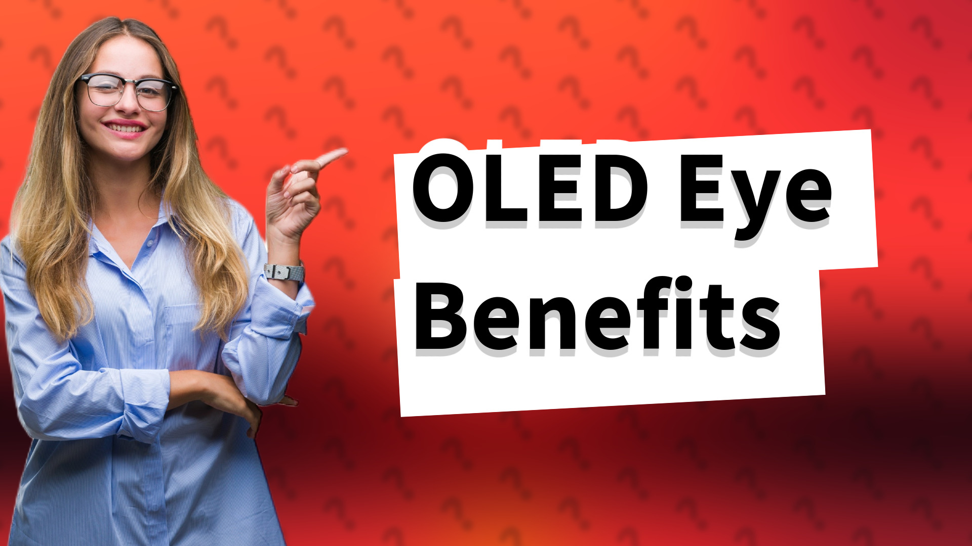 OLED Eye Benefits
