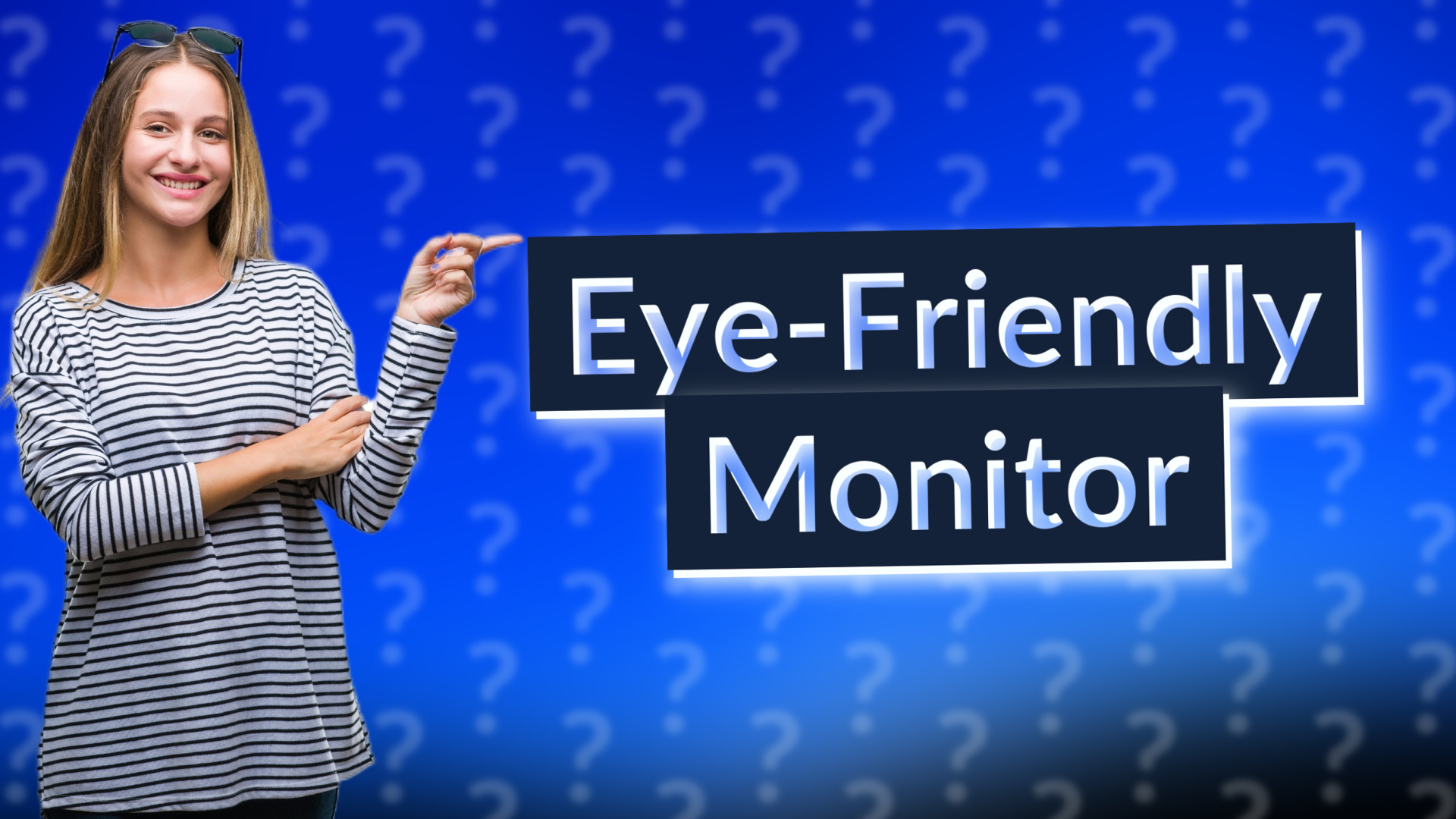 Eye-Friendly Monitor