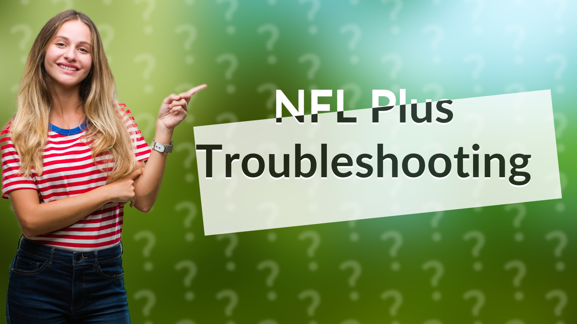 NFL Plus Troubleshooting