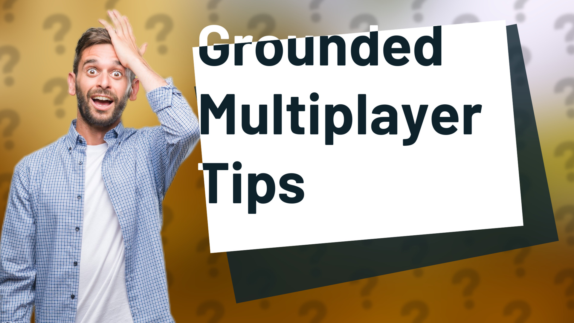 Grounded Multiplayer Tips