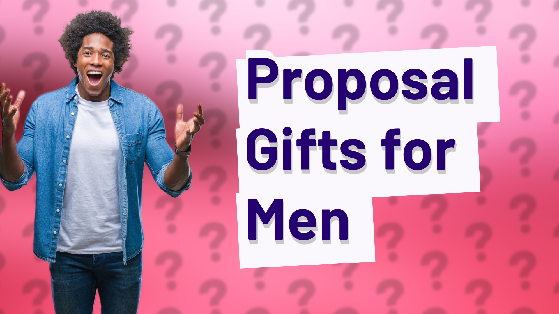Proposal Gifts for Men