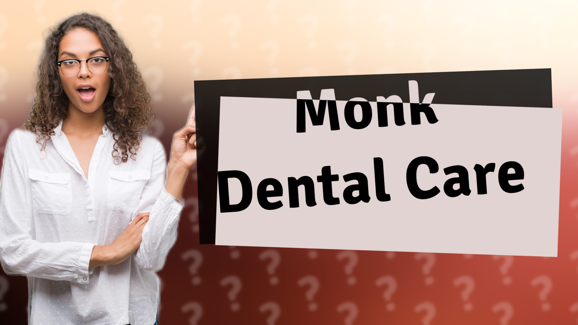 Monk Dental Care