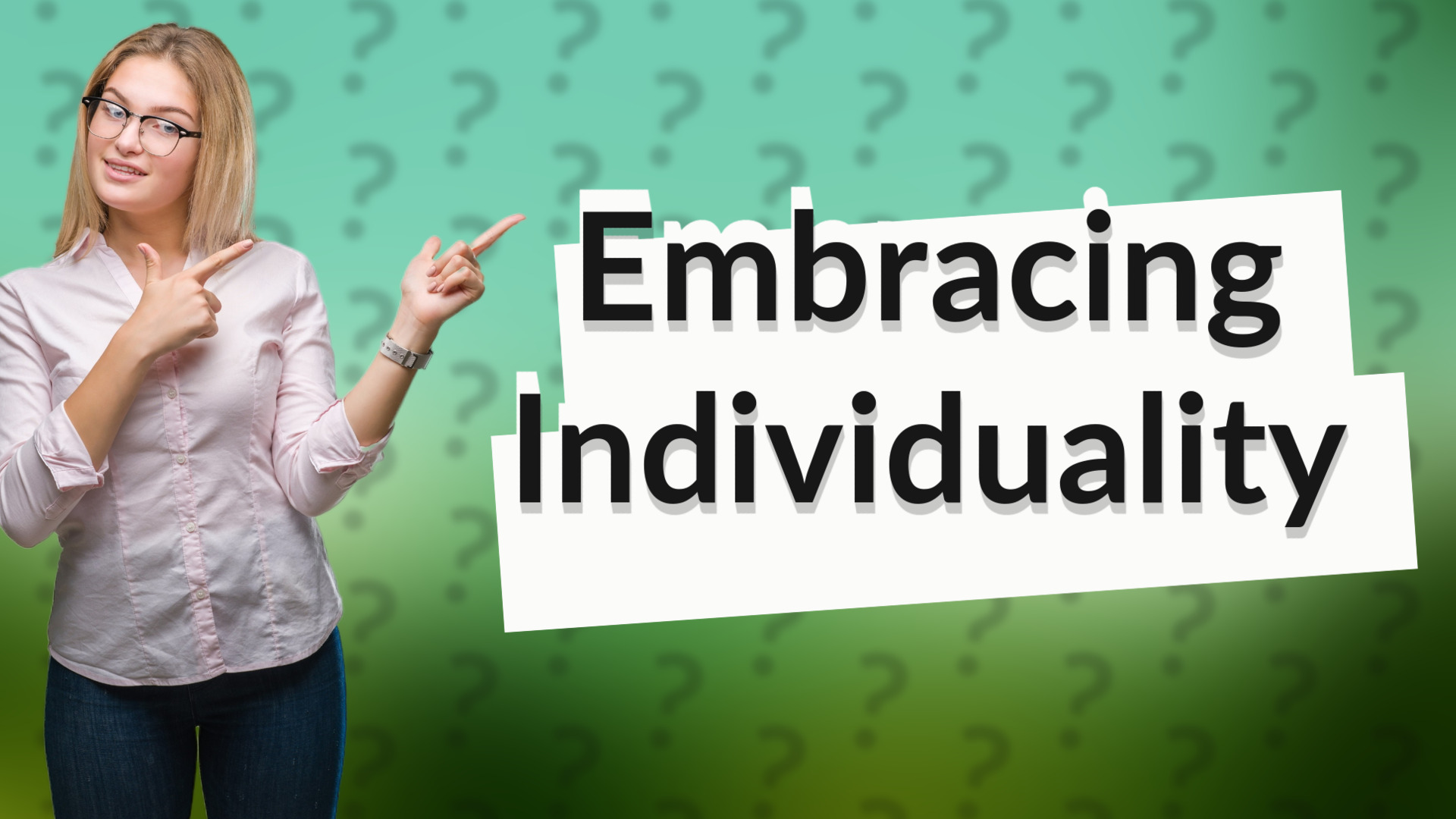 Embracing Individuality