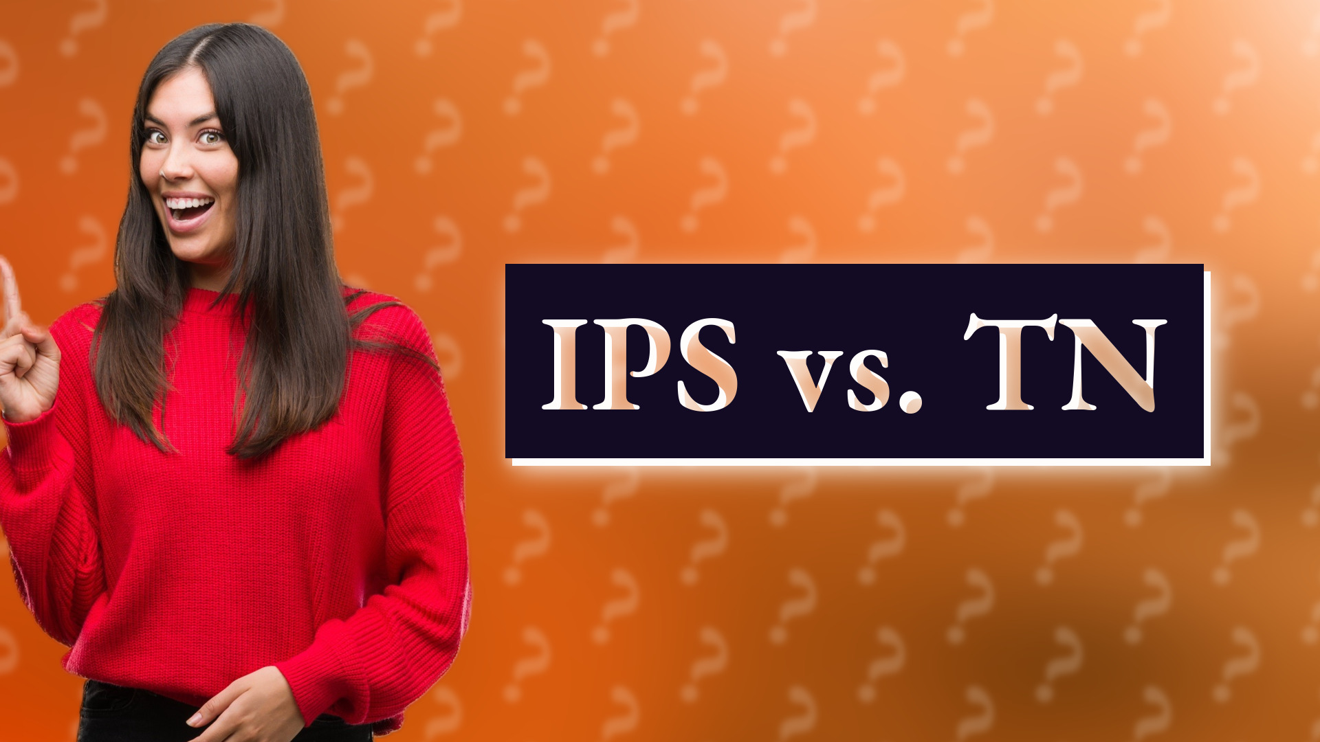 IPS vs. TN