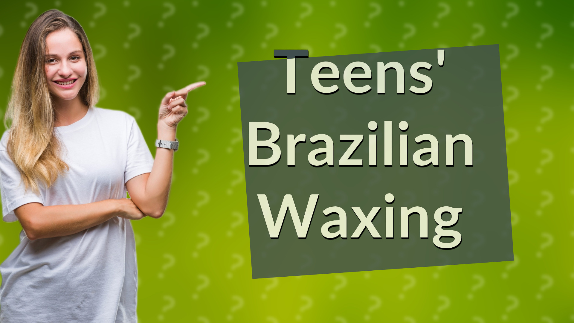 Teens' Brazilian Waxing