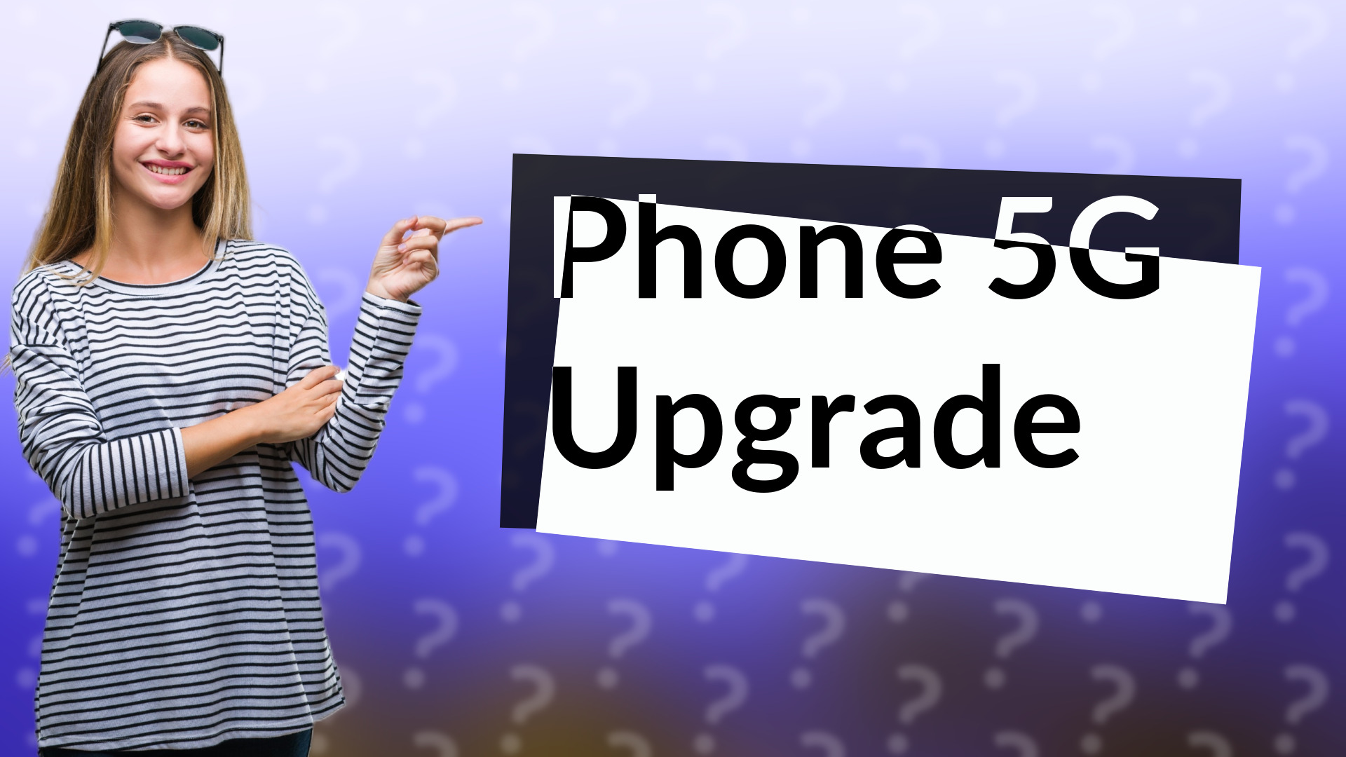 Phone 5G Upgrade