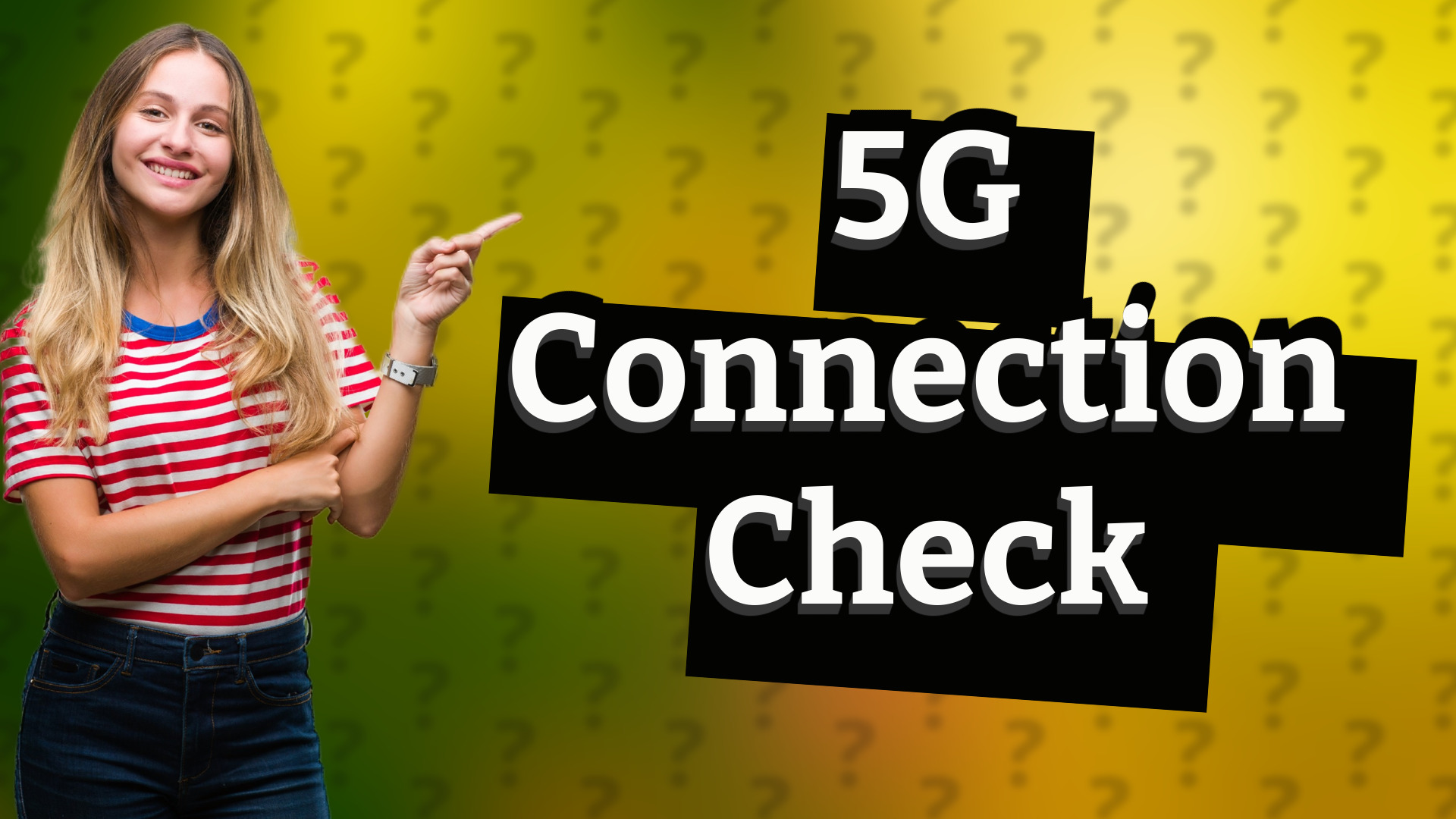 5G Connection Check