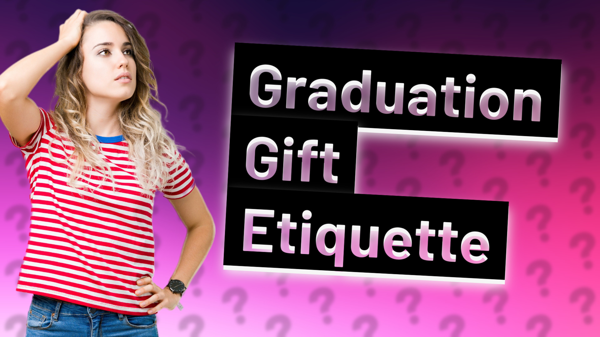 Graduation Gift Etiquette