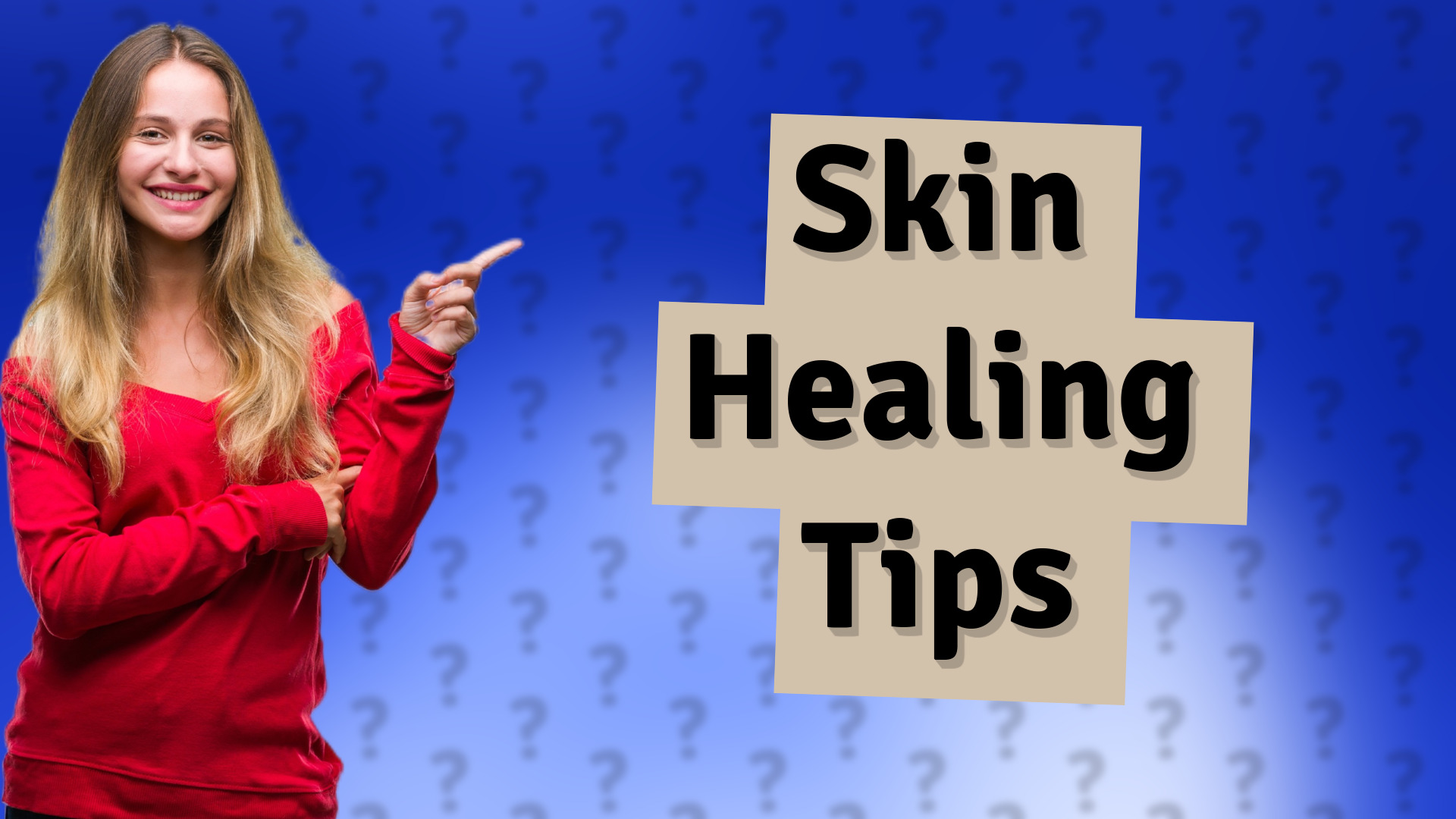Skin Healing Tips