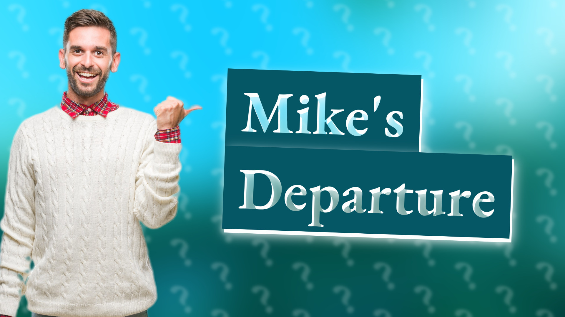 Mike's Departure