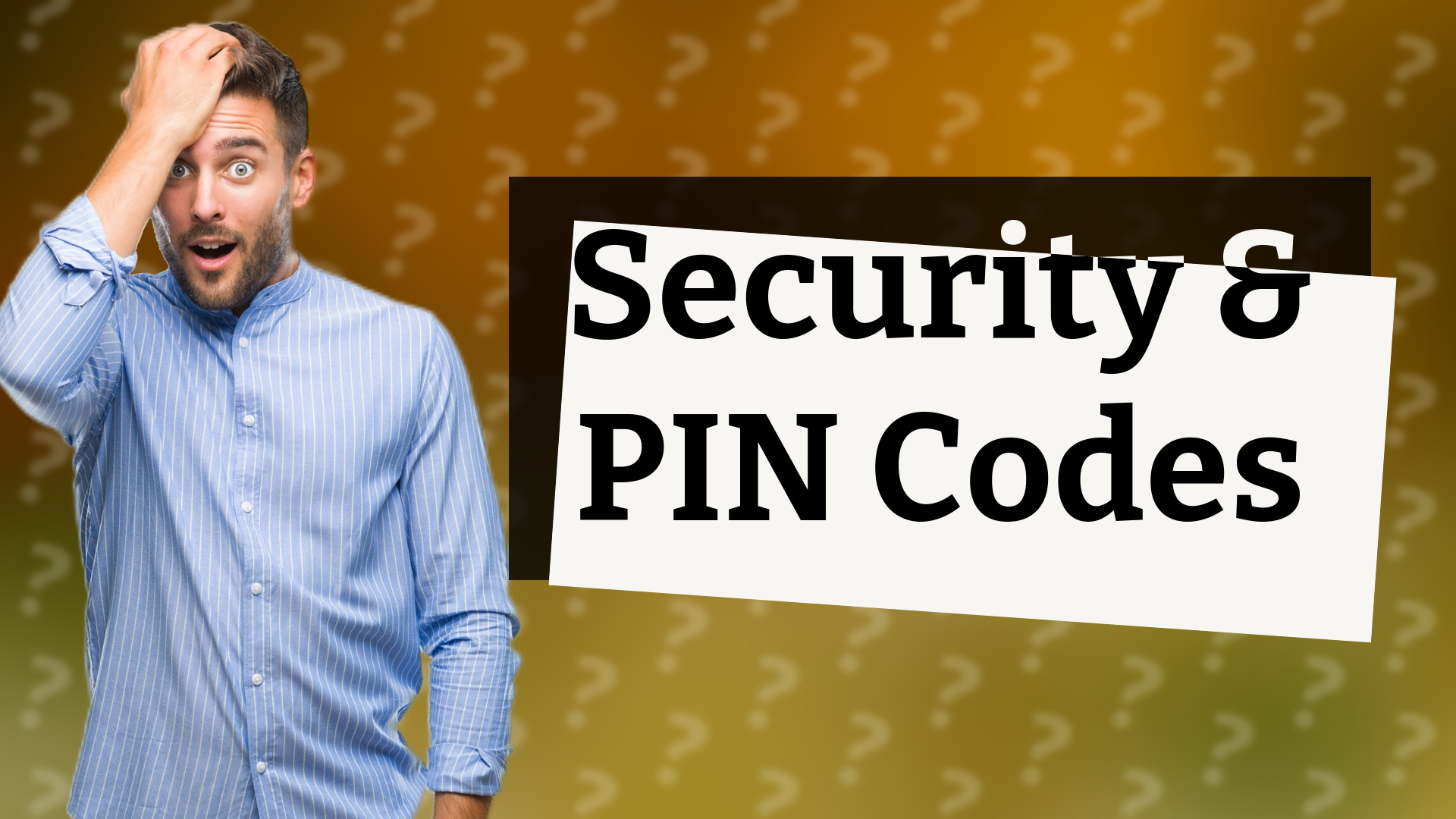 Security & PIN Codes