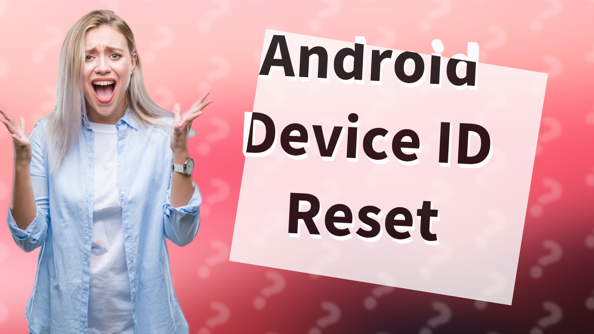 Android Device ID Reset
