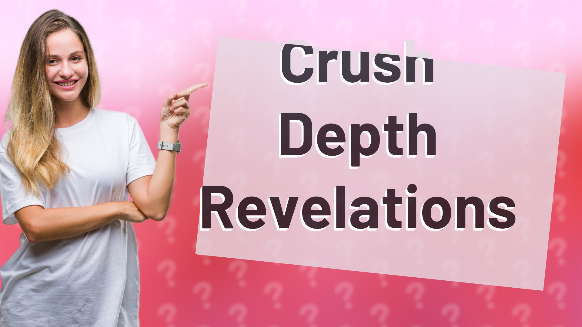Crush Depth Revelations
