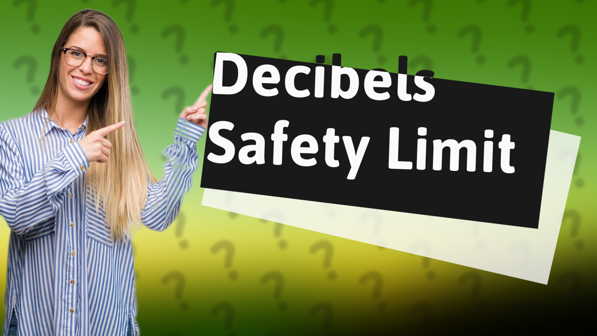 Decibels Safety Limit