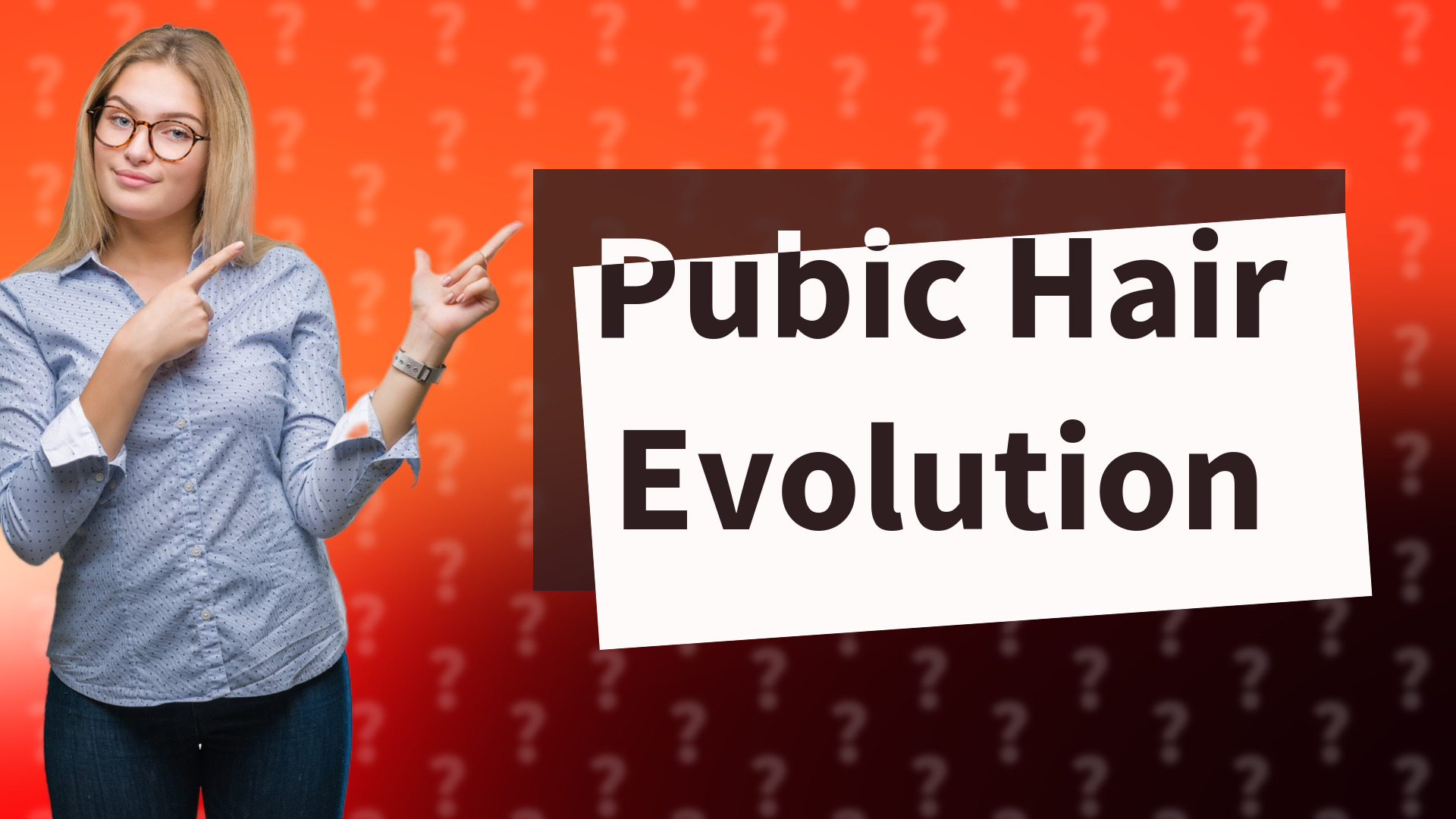 Pubic Hair Evolution