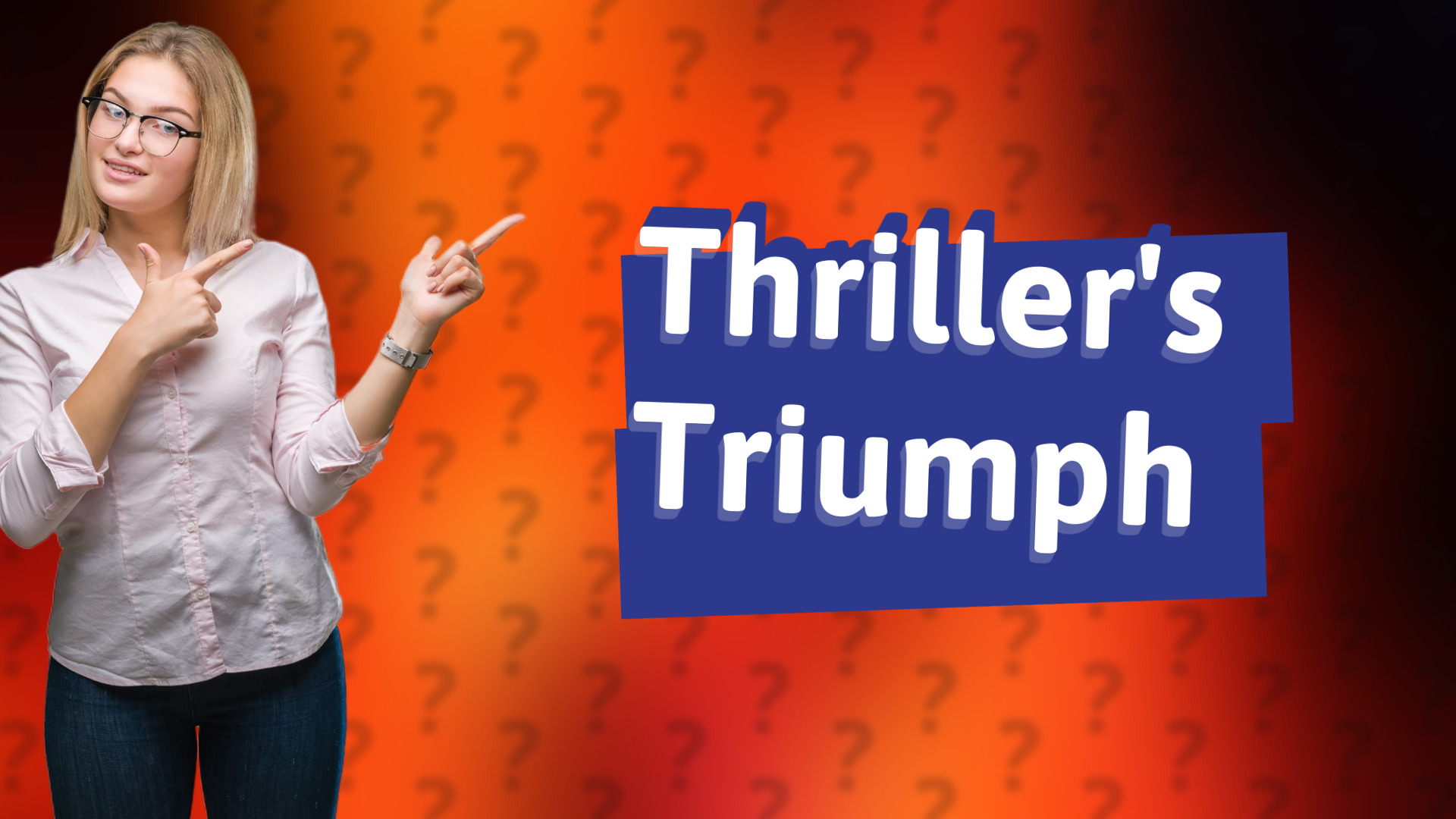 Thriller's Triumph
