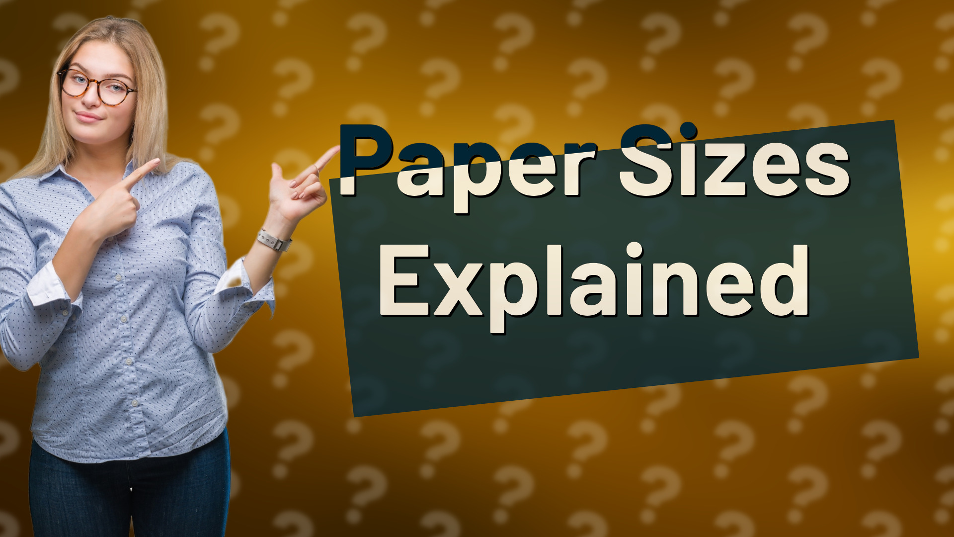 Paper Sizes Explained