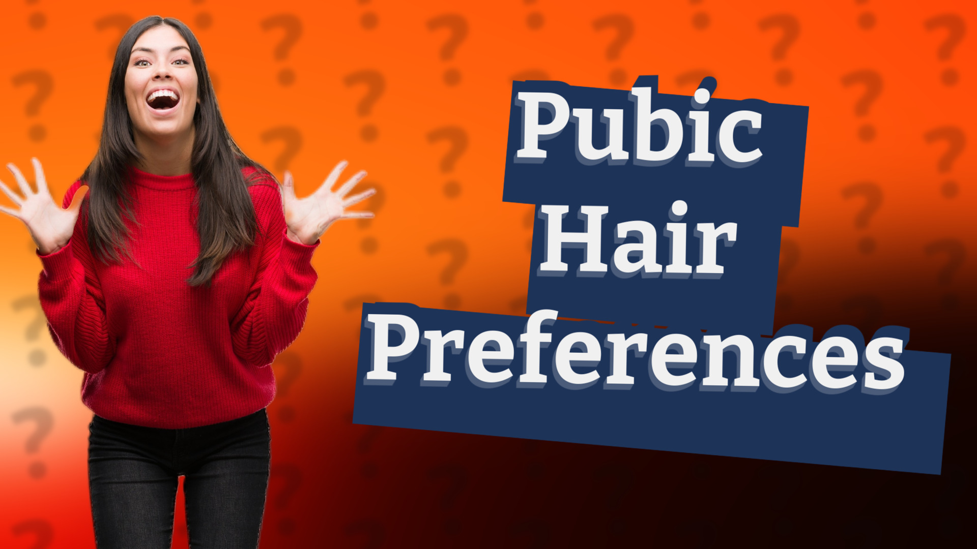 Pubic Hair Preferences