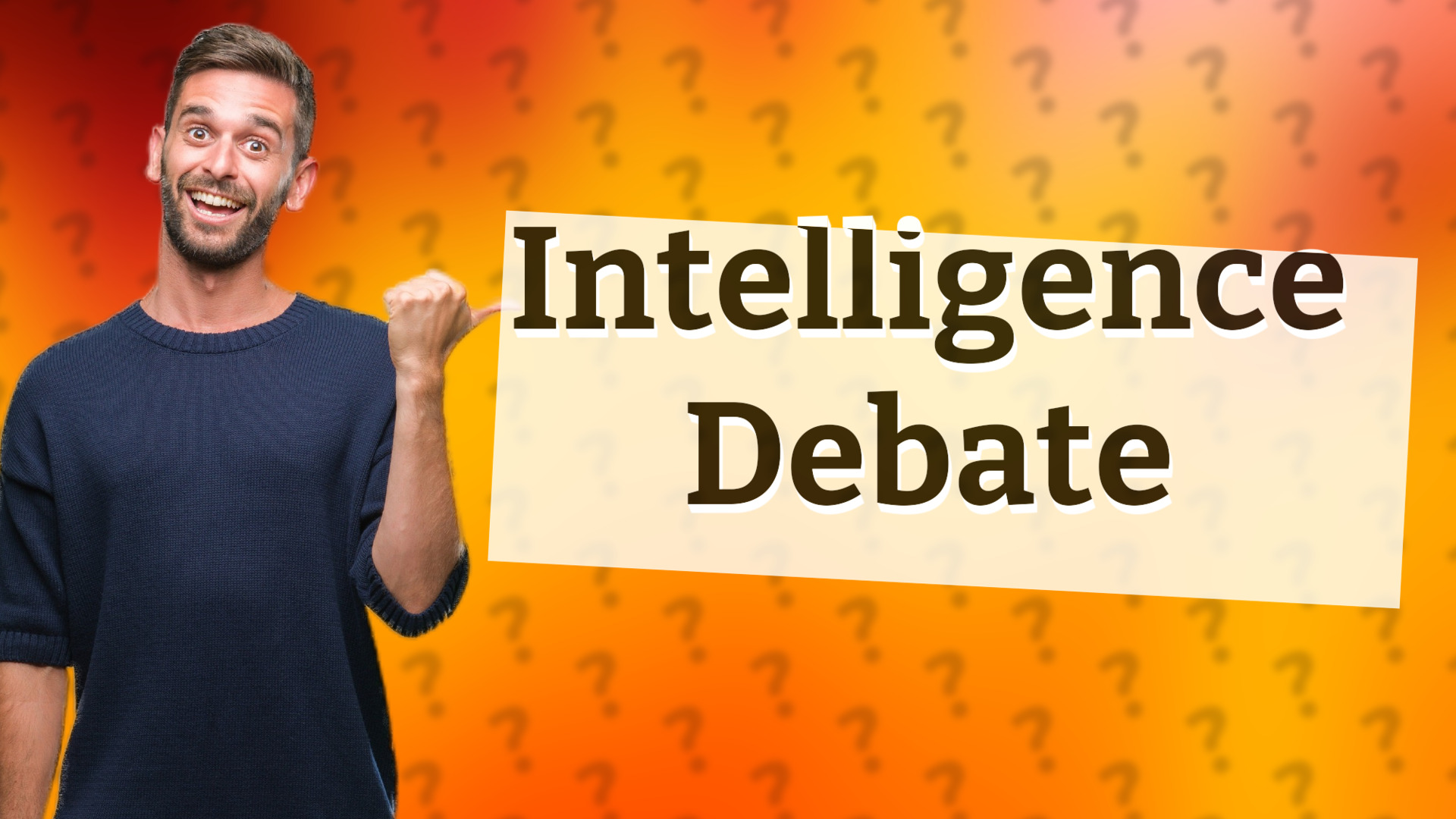 Intelligence Debate