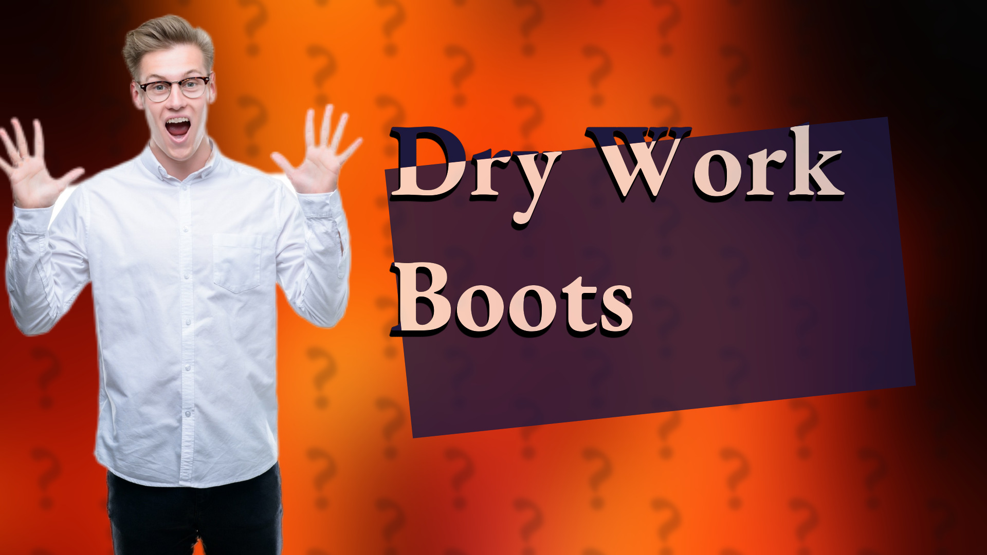 Dry Work Boots