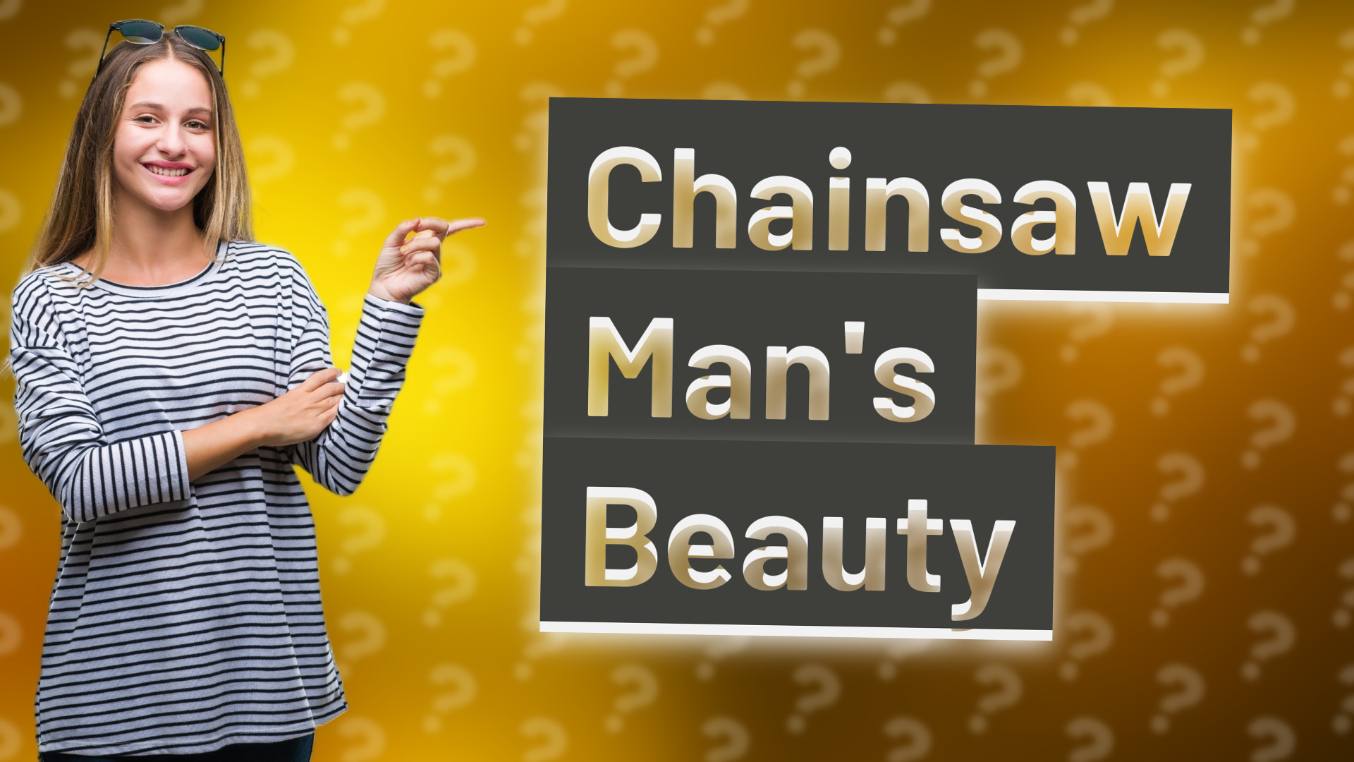 Chainsaw Man's Beauty