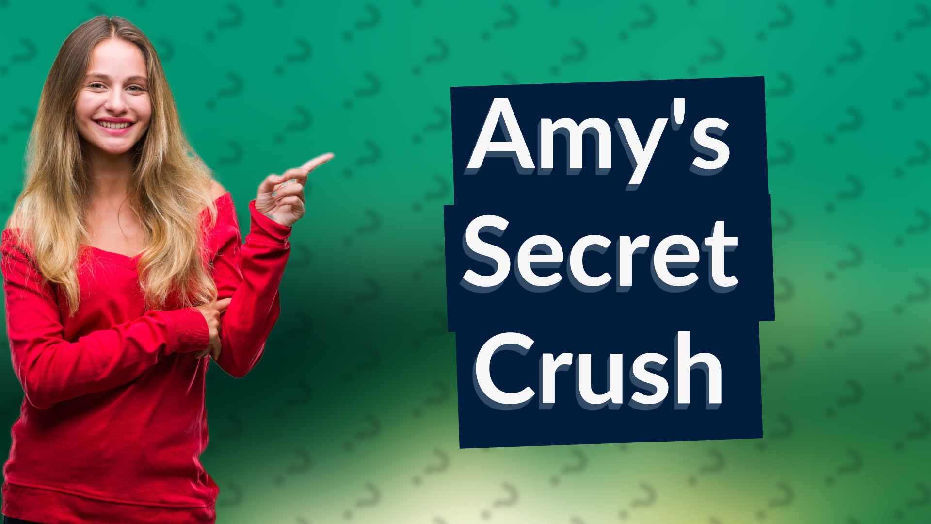 Amy's Secret Crush