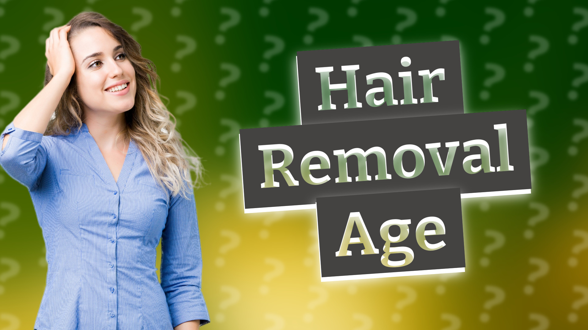 Hair Removal Age